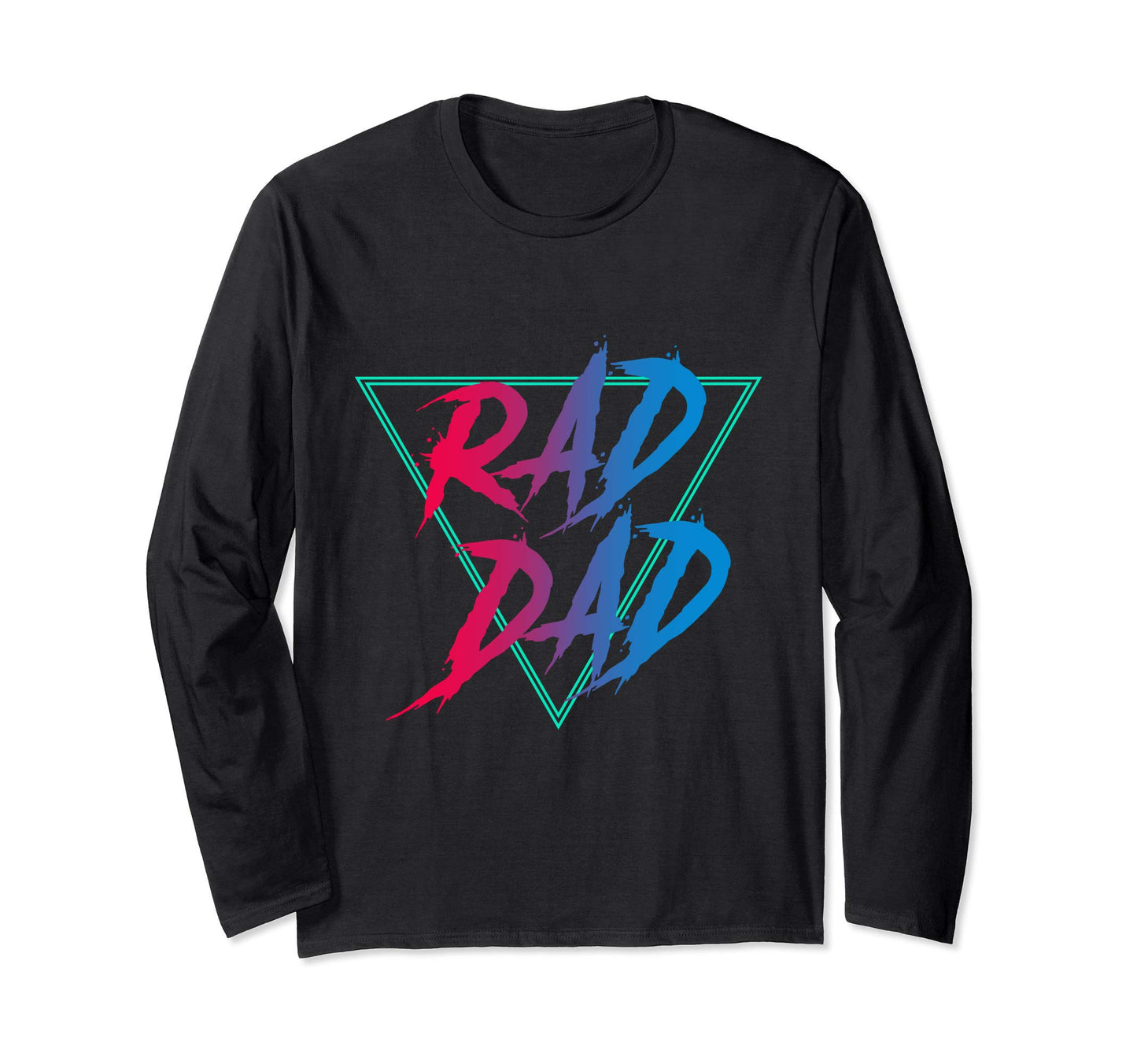 Fathers Day Gifts Rad Dad T-Shirt - Aesthetic Graphic Men Women - T-Shirt, Sweatshirt, Hoodie