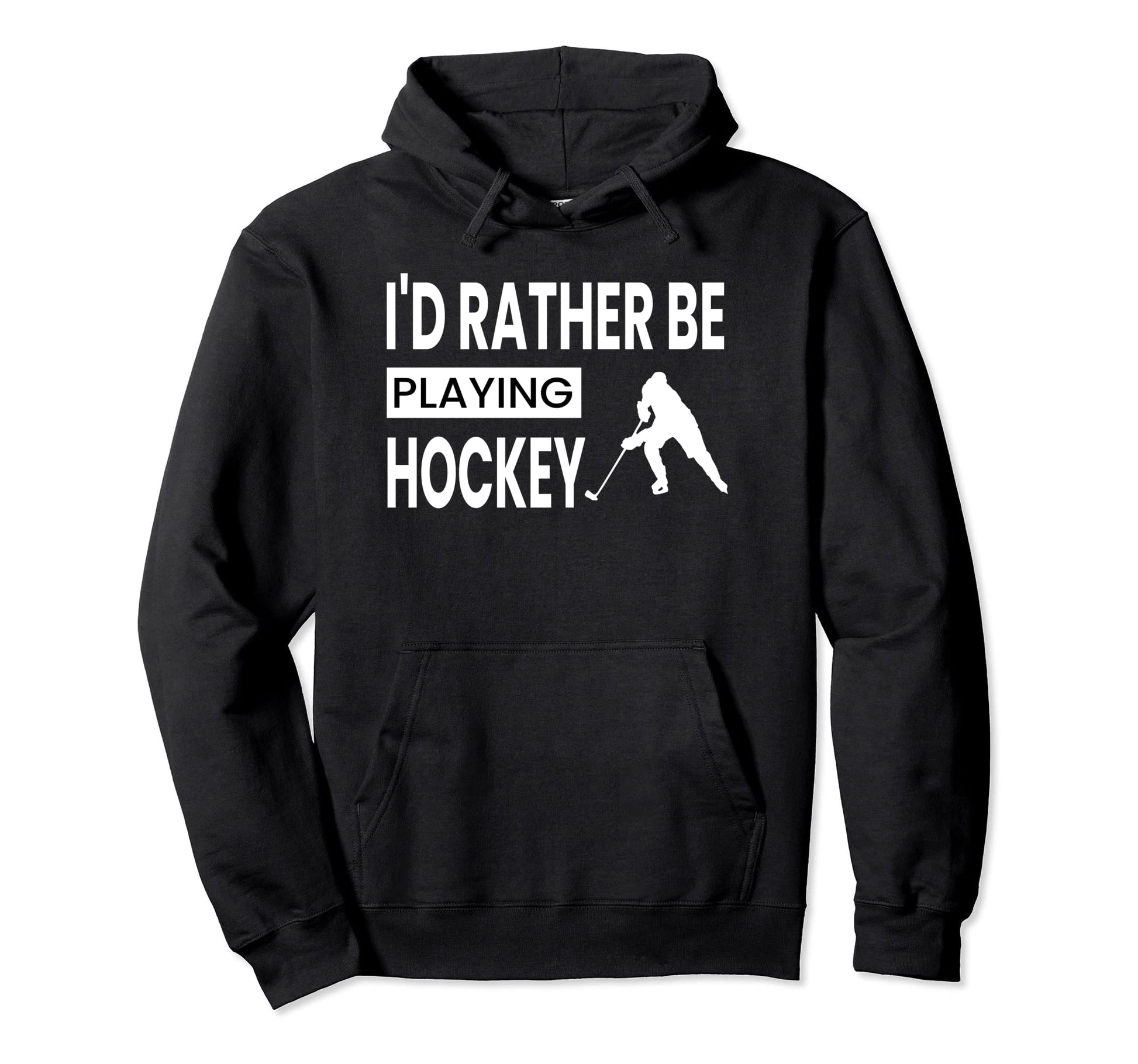 Id Rather Be Playing Hockey Lover Hoodie - Casual Everyday Wear Men Women - T-Shirt, Sweatshirt, Hoodie