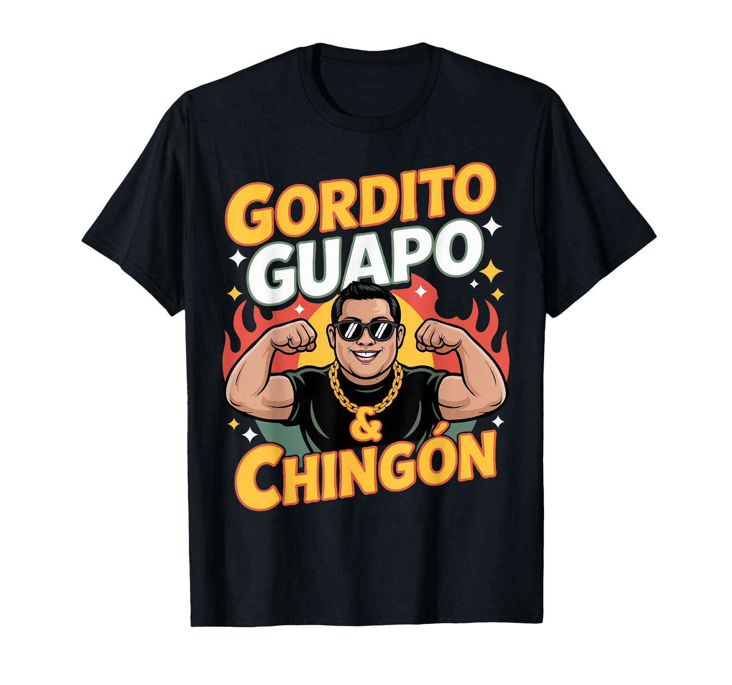 Funny Gordito Guapo Y Chingon T-Shirt - Minimalist Print Men Women - T-Shirt, Sweatshirt, Hoodie