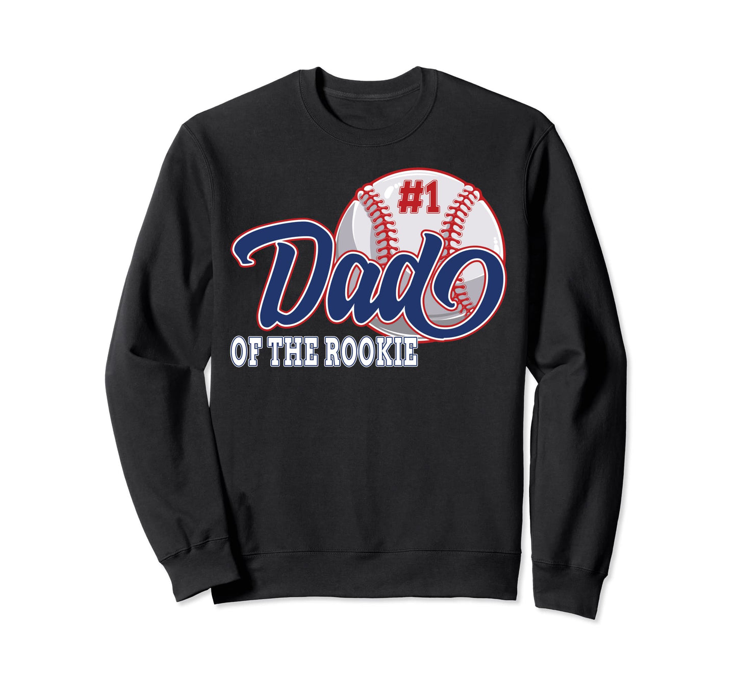 Dad Rookie Baseball 1St Birthday Sweatshirt - Unique Graphic Unisex - T-Shirt, Sweatshirt, Hoodie