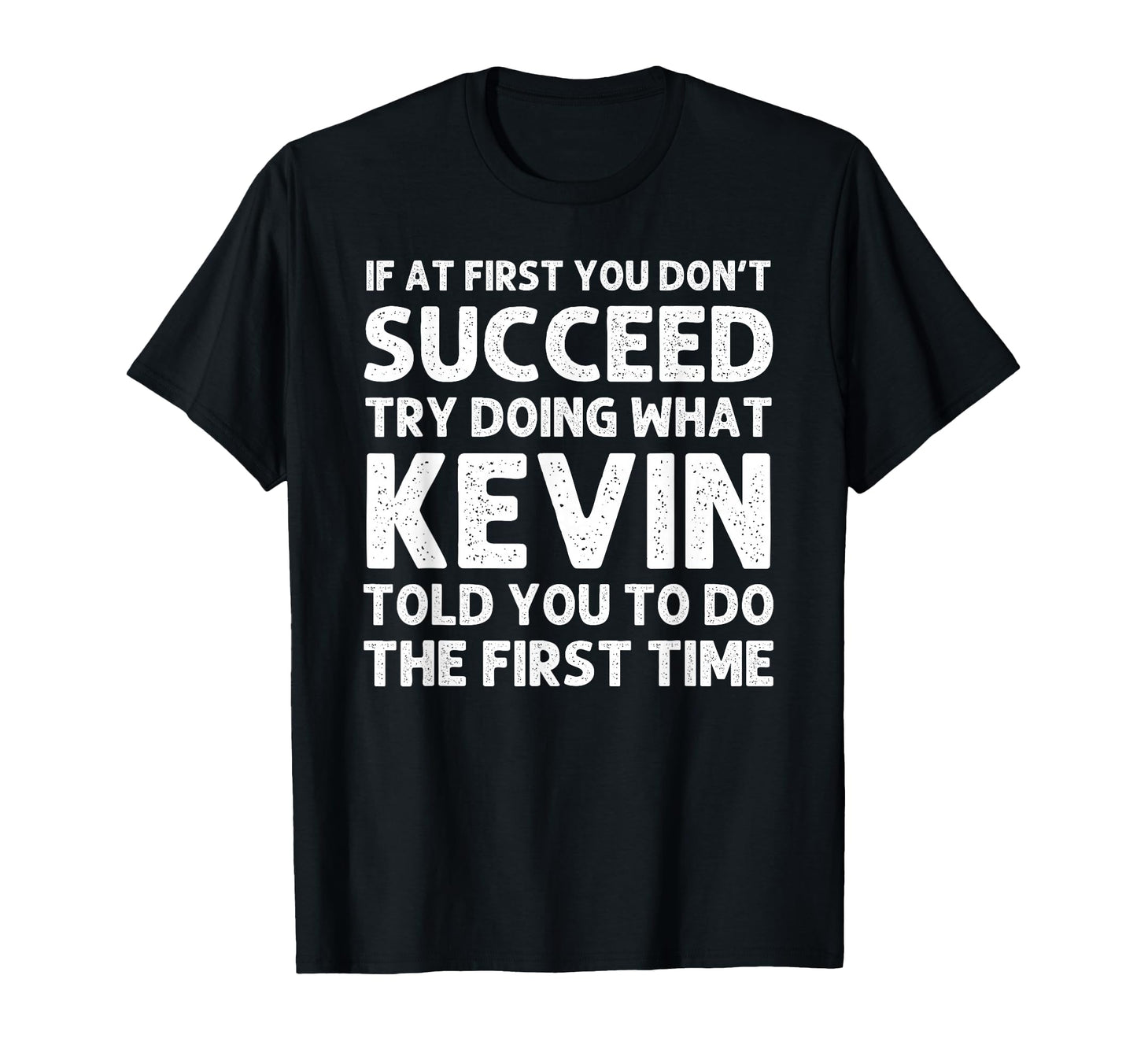 Kevin Gift Name Personalized Birthday T-Shirt - Minimalist Print Men Women - T-Shirt, Sweatshirt, Hoodie
