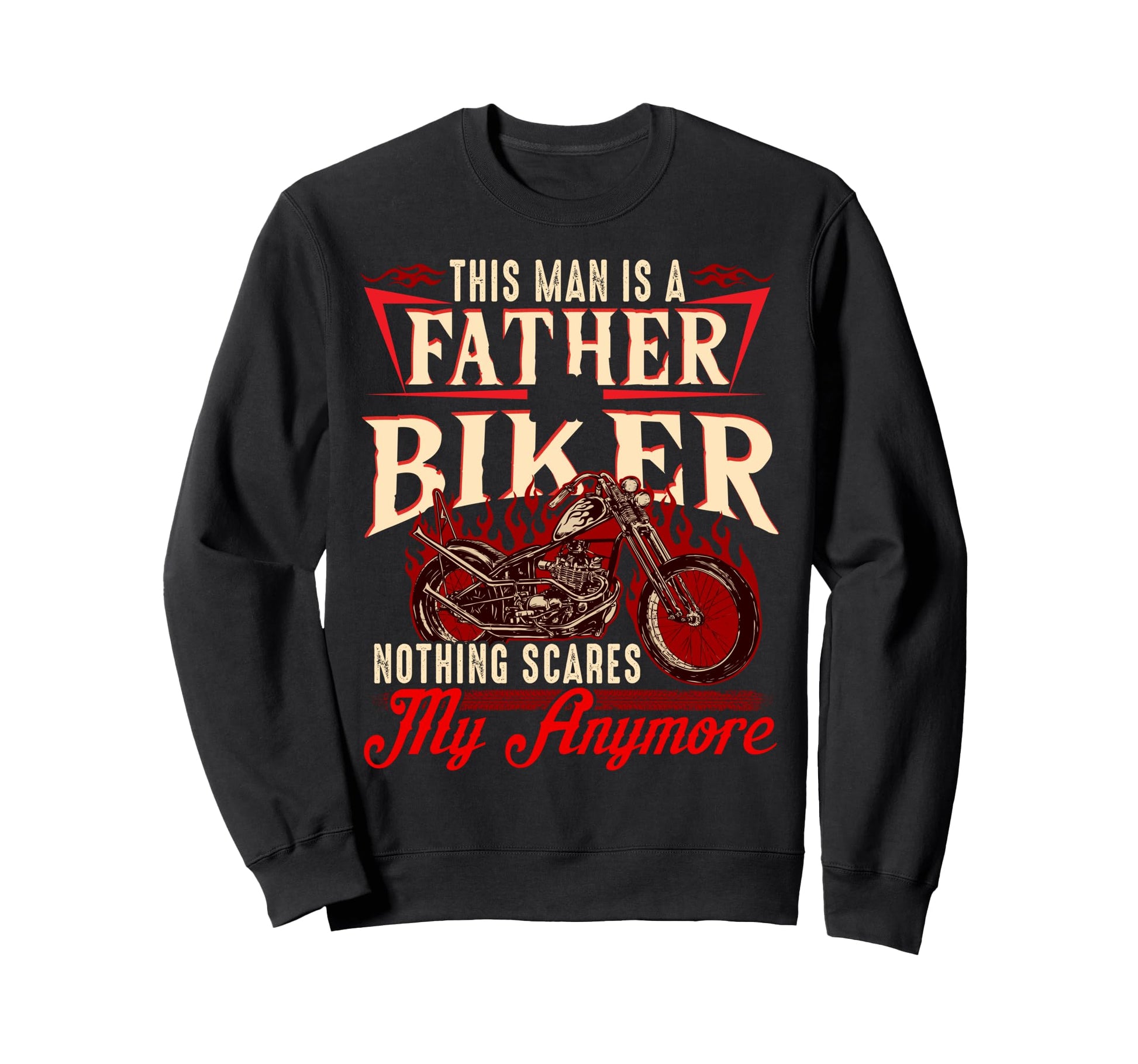 Biker Dad Fathers Day Motorcycle Sweatshirt - Fun Novelty Design Unisex - T-Shirt, Sweatshirt, Hoodie