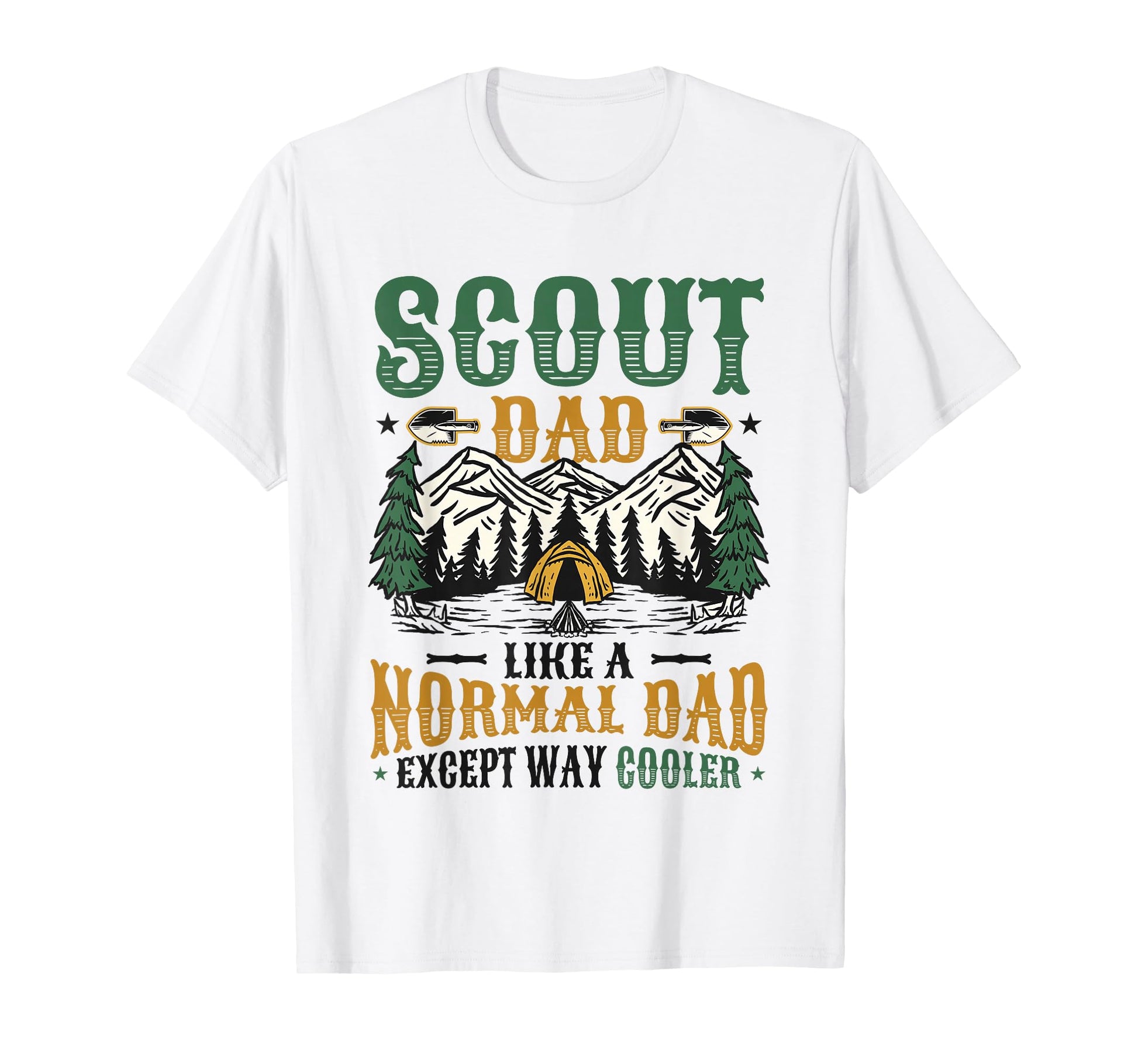 Scout Dad Like Normal Dad Except T-Shirt - Aesthetic Graphic for Adults - T-Shirt, Sweatshirt, Hoodie