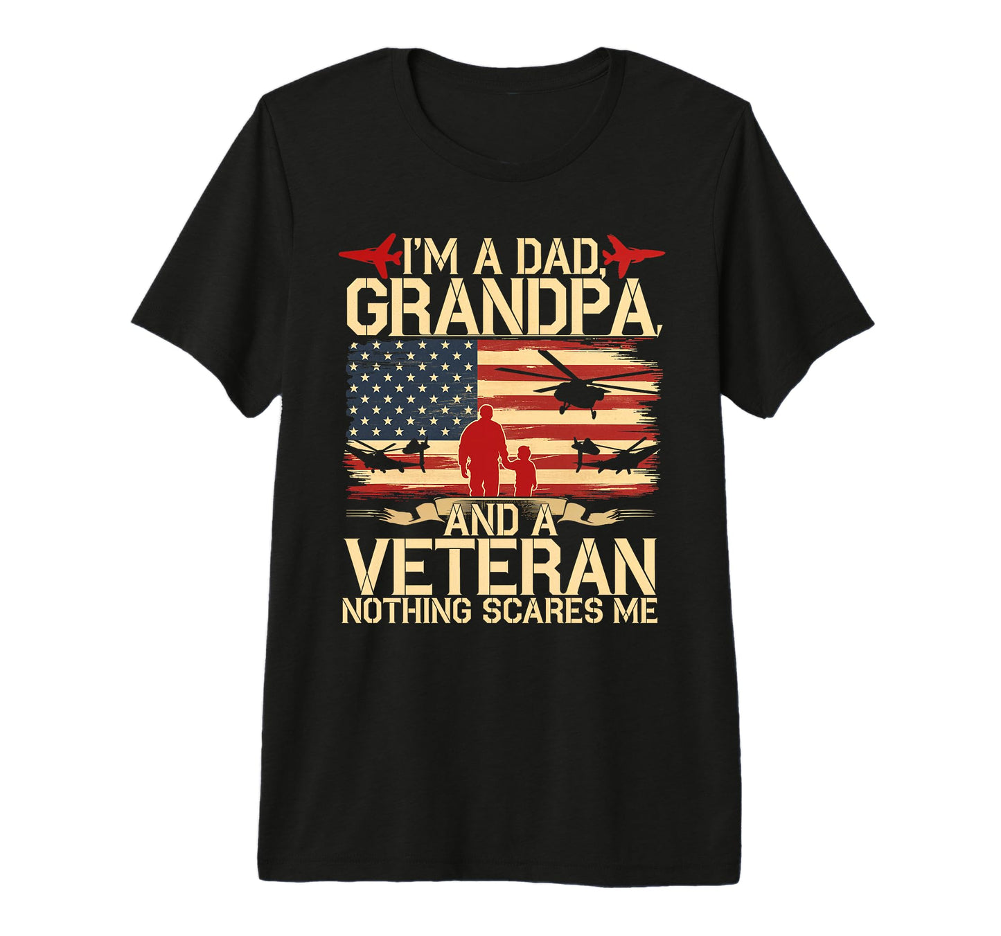 Im Dad Grandpa Veteran Military Family T-Shirt - Trendy Graphic Men Women - T-Shirt, Sweatshirt, Hoodie