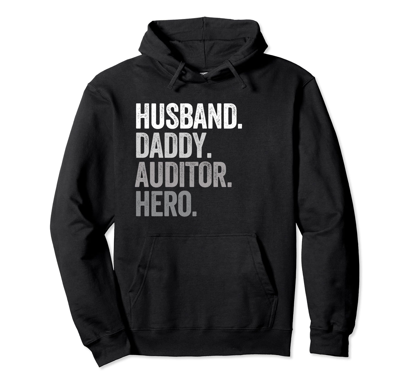 Husband Daddy Auditor Hero Funny Audit Hoodie - Graphic Print for Adults - T-Shirt, Sweatshirt, Hoodie