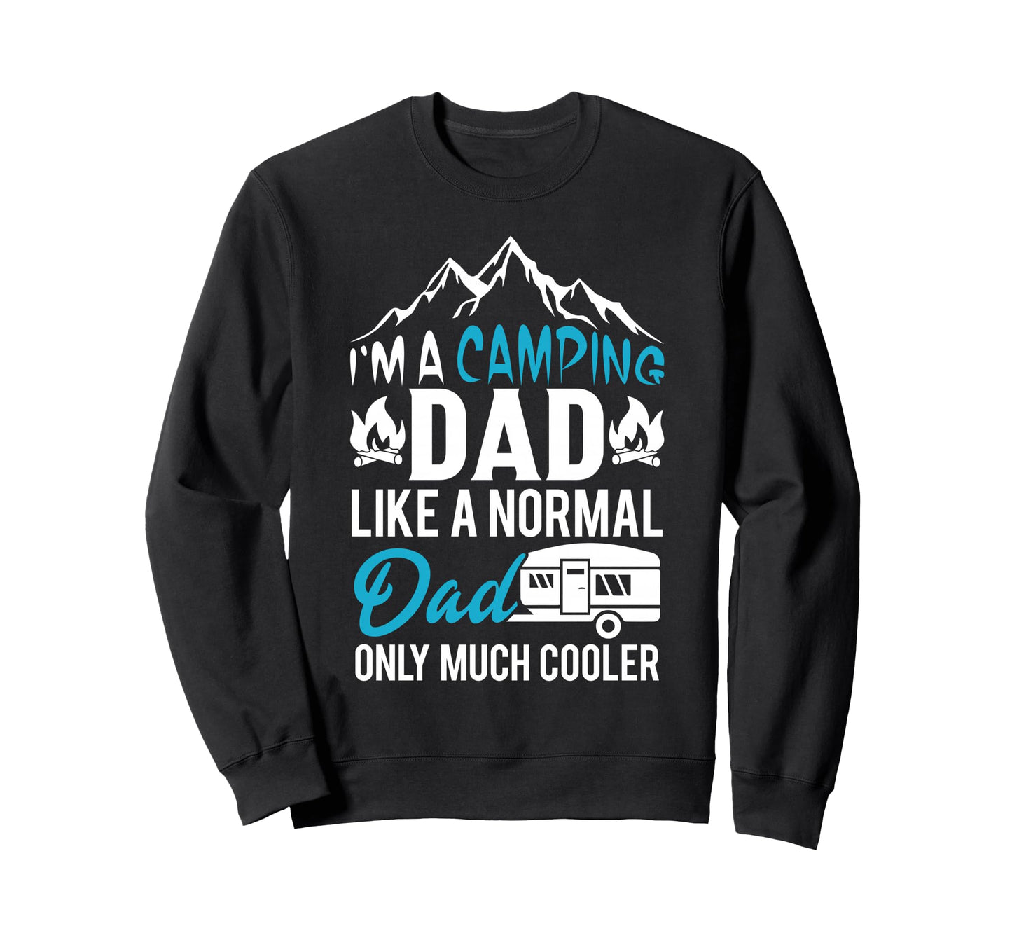 Camping Dad Mountain Outdoor Sweatshirt - Custom Art Print for Adults - T-Shirt, Sweatshirt, Hoodie
