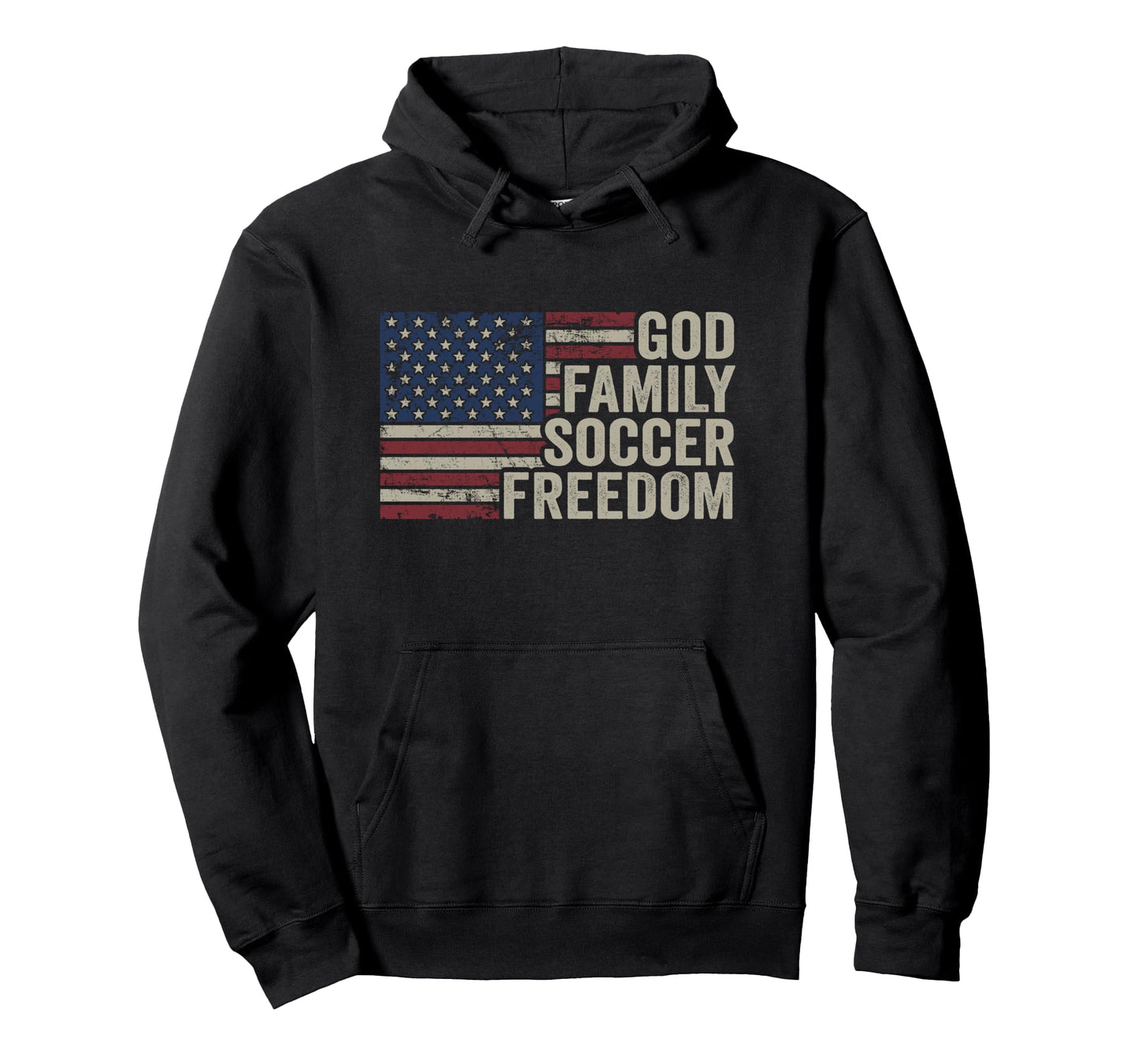 God Family Soccer Freedom Player Hoodie - Fun Novelty Design Men Women - T-Shirt, Sweatshirt, Hoodie