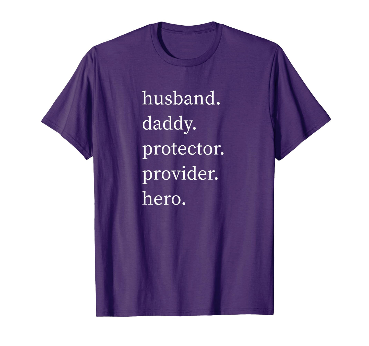 Husband Daddy Protector Provider Hero T-Shirt - Trendy Graphic for Adults - T-Shirt, Sweatshirt, Hoodie