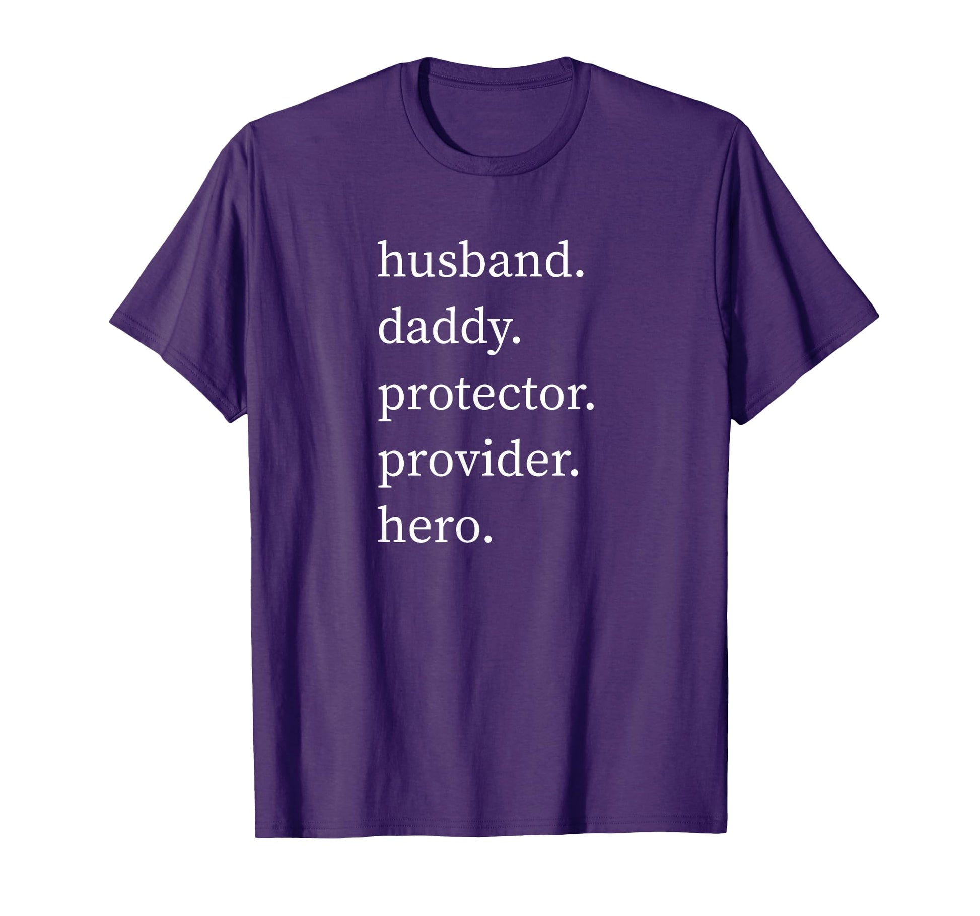 Husband Daddy Protector Provider Hero T-Shirt - Trendy Graphic for Adults - T-Shirt, Sweatshirt, Hoodie