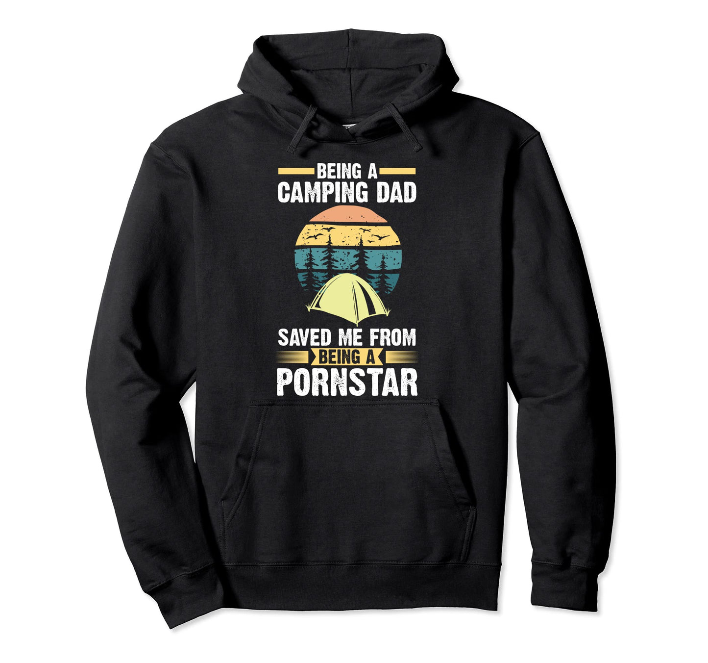 Being Camping Dad Saved Caravan Hoodie - Unique Graphic Men Women - T-Shirt, Sweatshirt, Hoodie