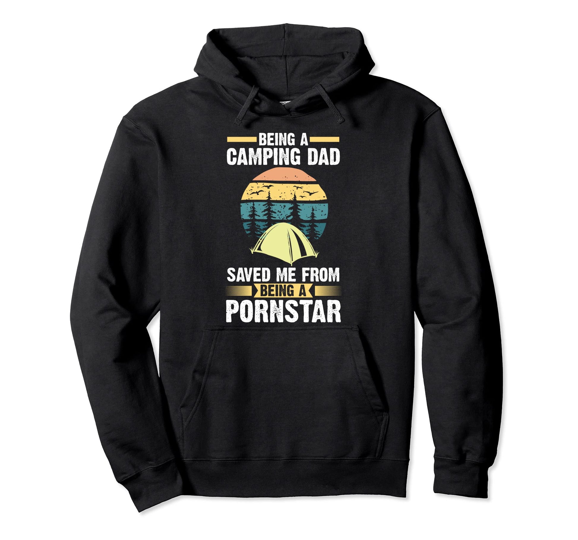 Being Camping Dad Saved Caravan Hoodie - Unique Graphic Men Women - T-Shirt, Sweatshirt, Hoodie
