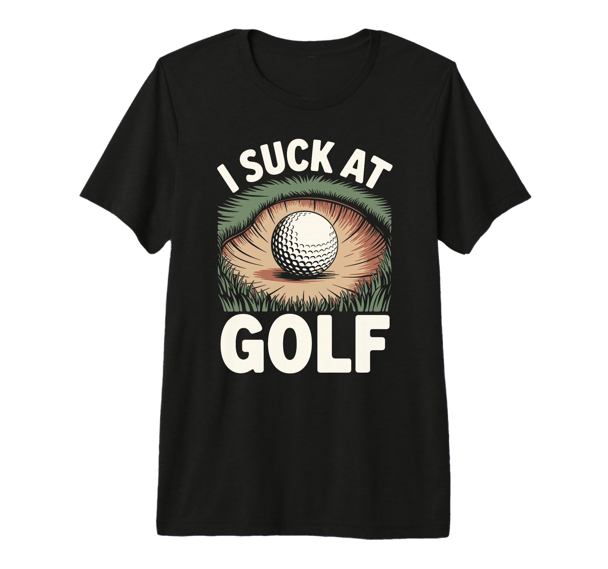 I Suck Golf Loser Golfing Dad Funny Golf T-Shirt - Custom Art Print Unisex - T-Shirt, Sweatshirt, Hoodie