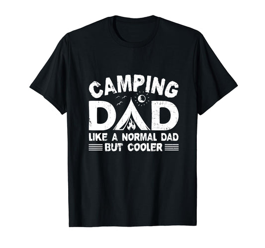Camping Dad Funny Camper Fathers Day T-Shirt - Unique Graphic for Adults - T-Shirt, Sweatshirt, Hoodie
