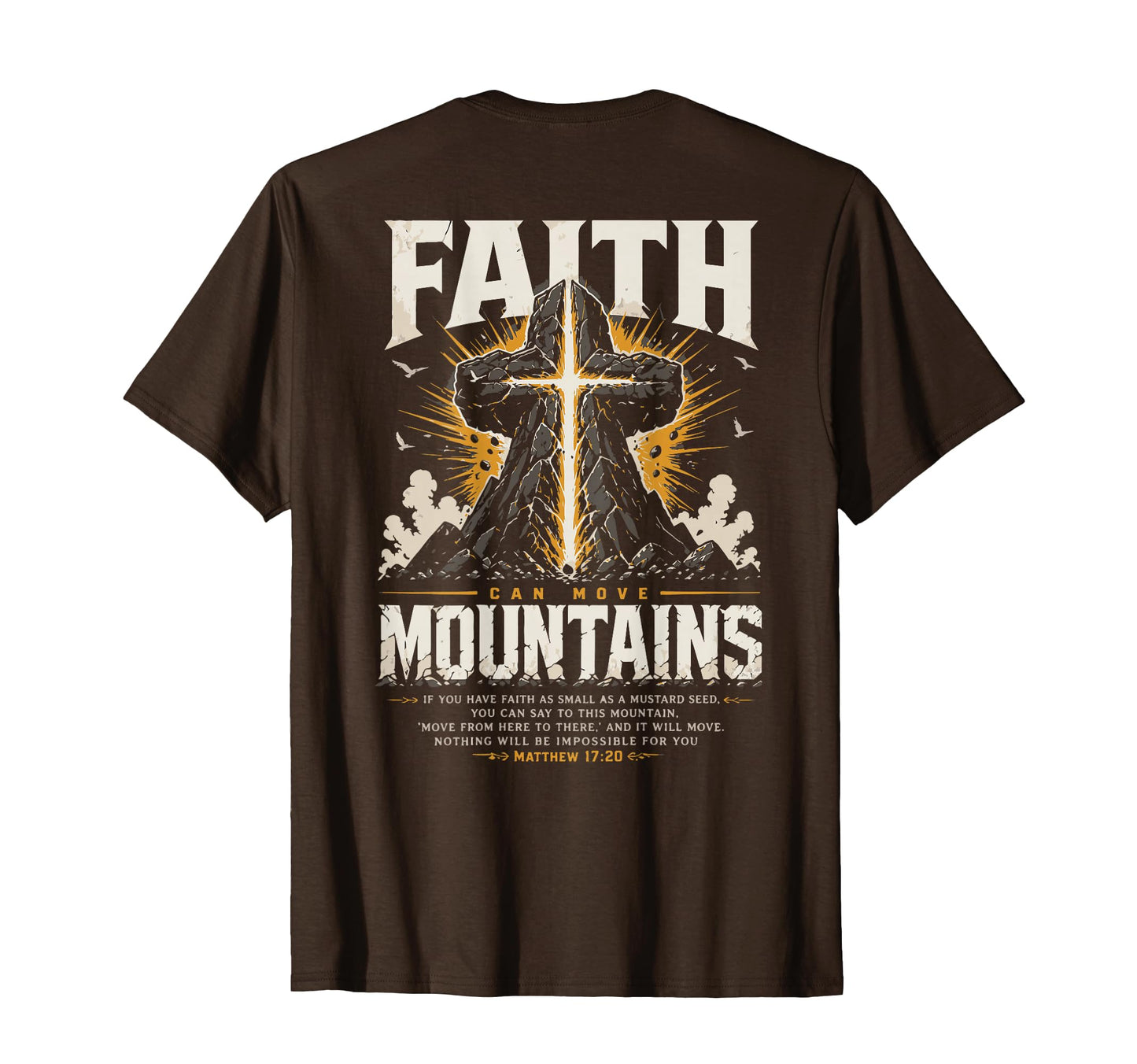 Mens Christian Faith Can Move Mountains T-Shirt - Graphic Print Men Women - T-Shirt, Sweatshirt, Hoodie