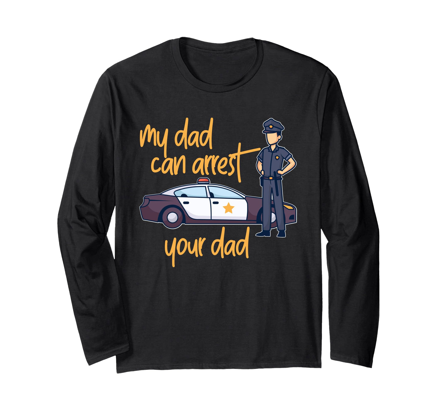 Police Officer Law Enforcement Sweatshirt - Novelty Apparel for Adults - T-Shirt, Sweatshirt, Hoodie