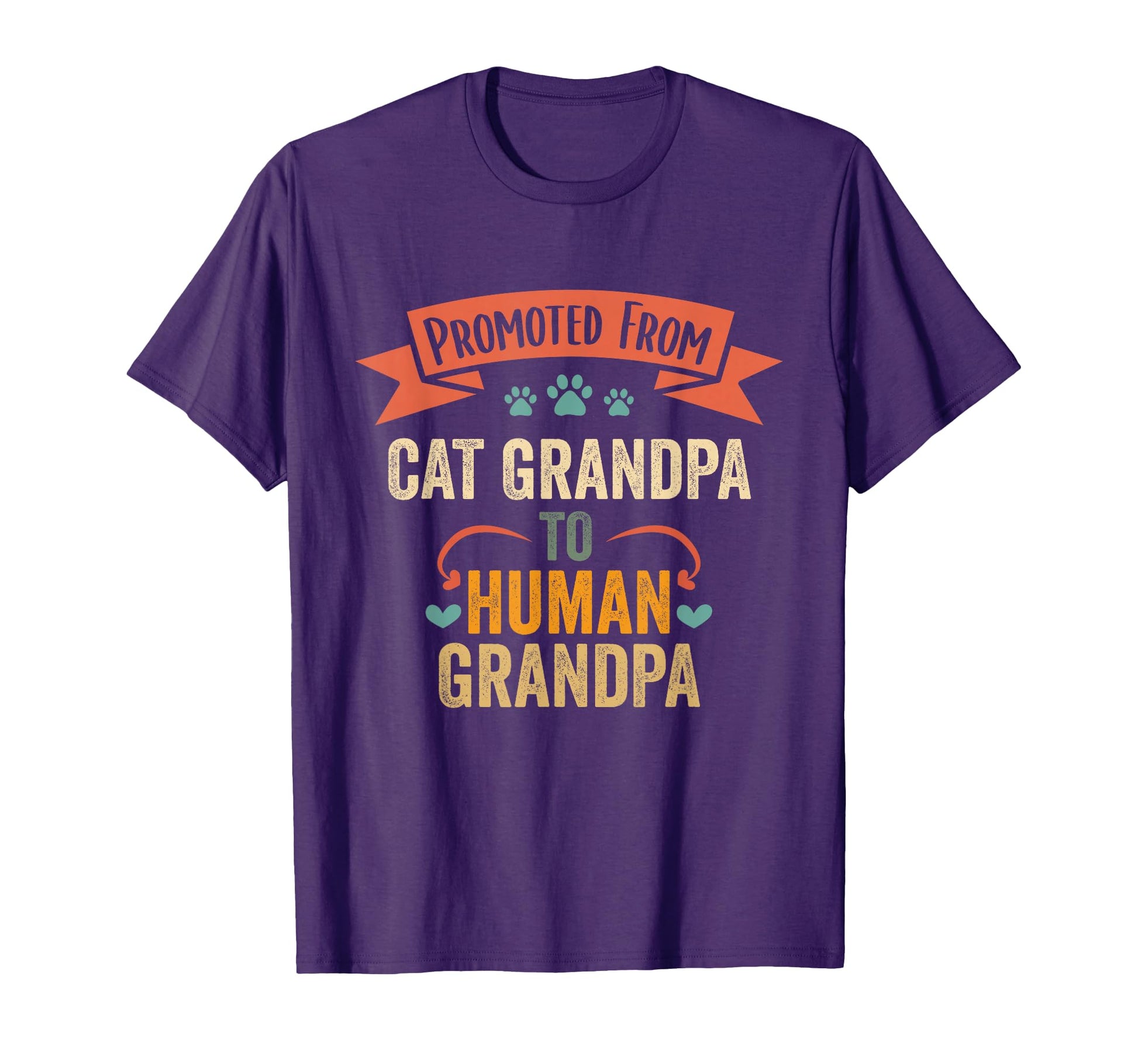 Promoted From Cat Grandpa To Human Grandpa T-Shirt - Unique Graphic Unisex - T-Shirt, Sweatshirt, Hoodie