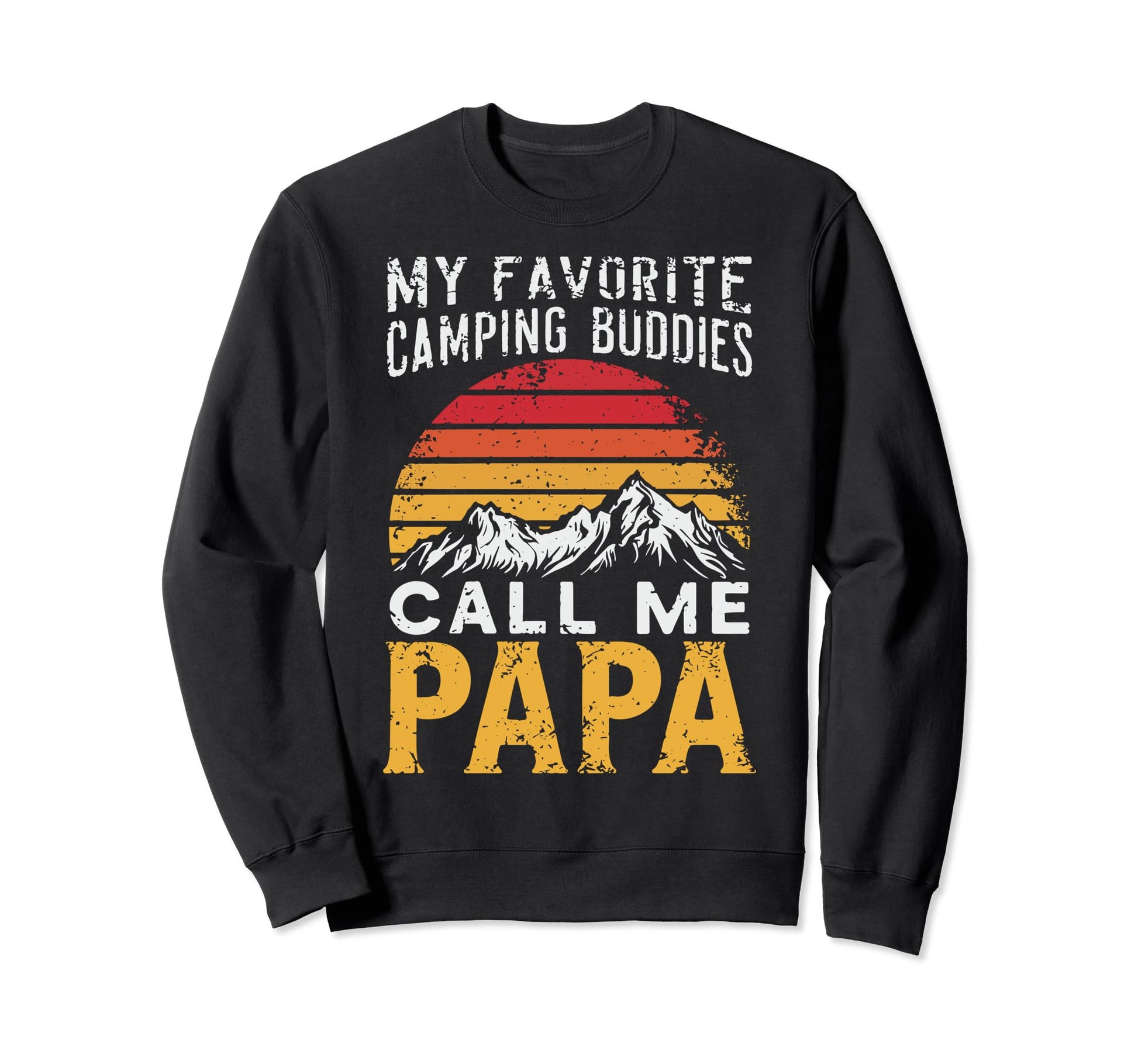 Camping Papa Novelty Funny Dad Sweatshirt - Fun Novelty Design for Adults - T-Shirt, Sweatshirt, Hoodie