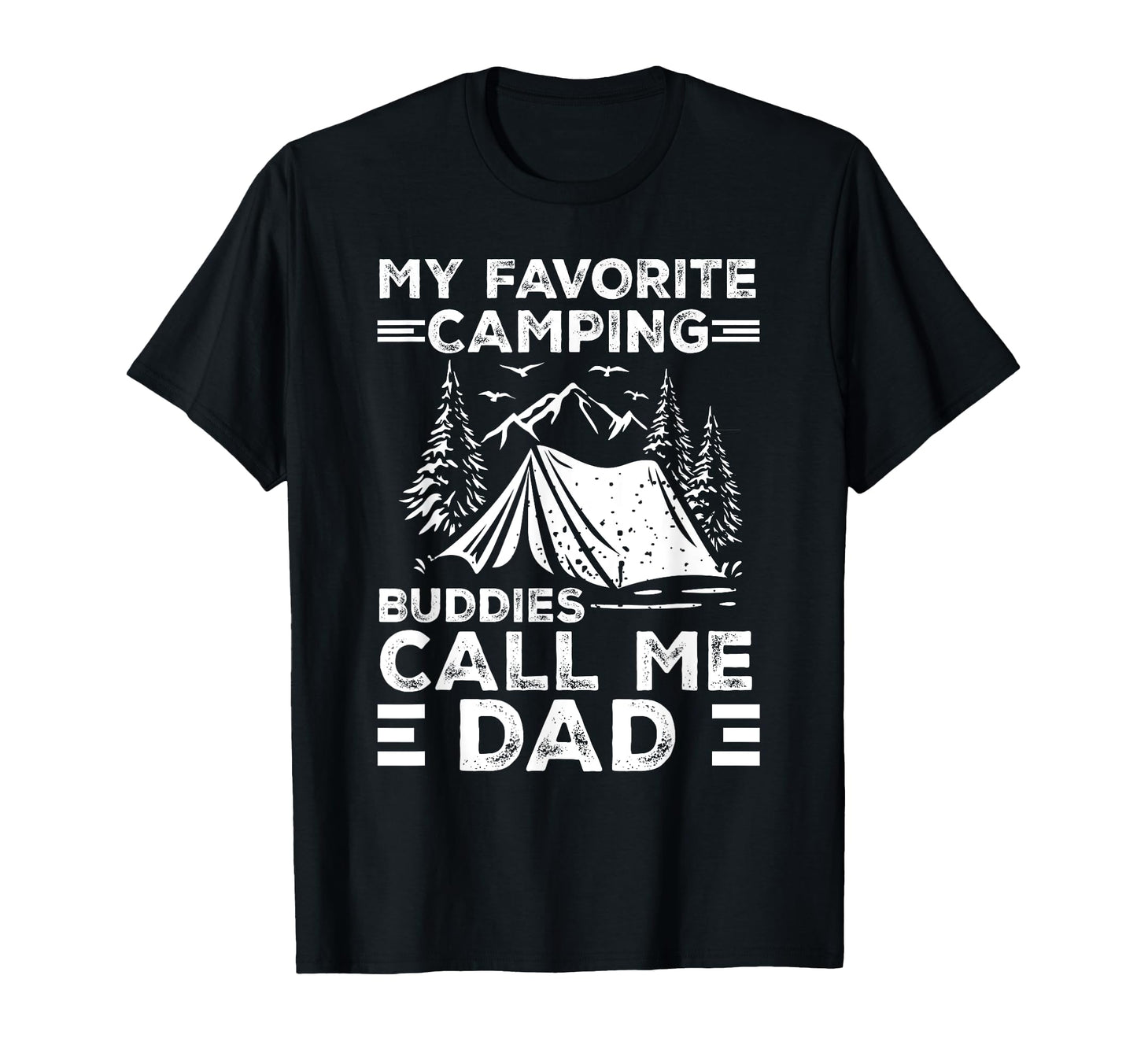 My Favorite Camping Buddies Call Me T-Shirt - Minimalist Print Men Women - T-Shirt, Sweatshirt, Hoodie