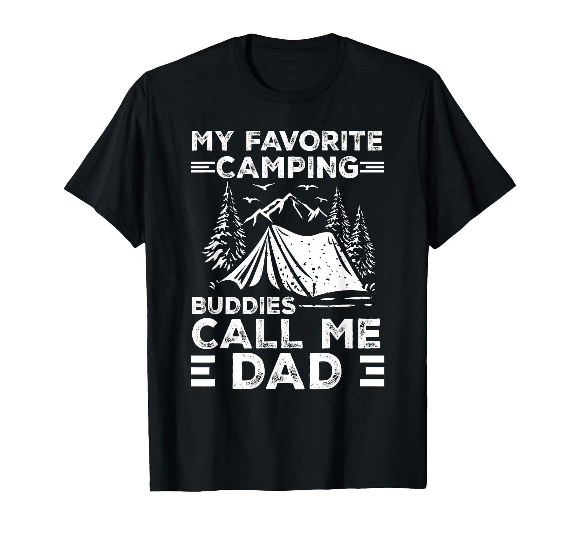 My Favorite Camping Buddies Call Me T-Shirt - Minimalist Print Men Women - T-Shirt, Sweatshirt, Hoodie