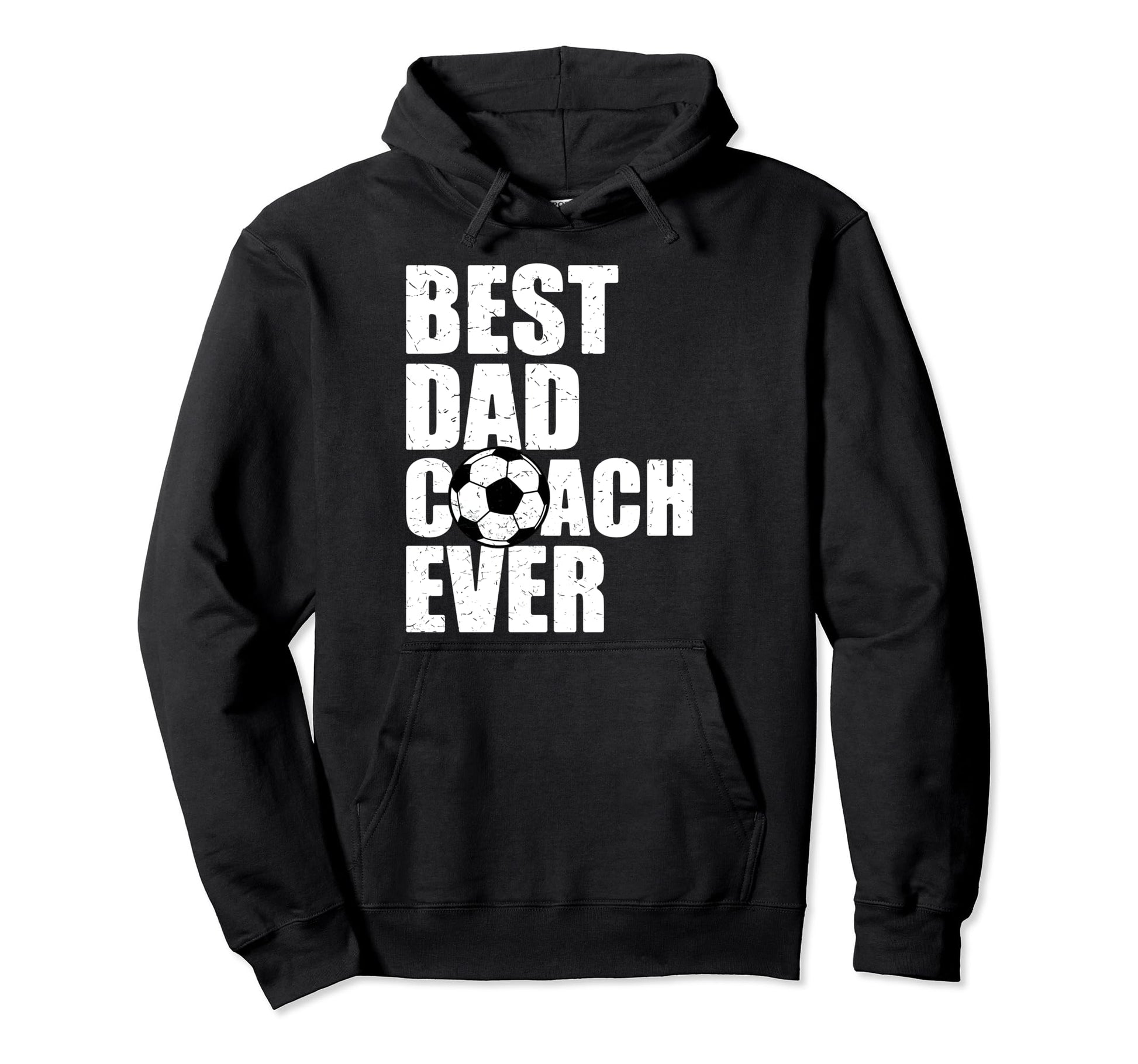 Best Dad Coach Ever Soccer Father Daddy Hoodie - Novelty Apparel Unisex - T-Shirt, Sweatshirt, Hoodie