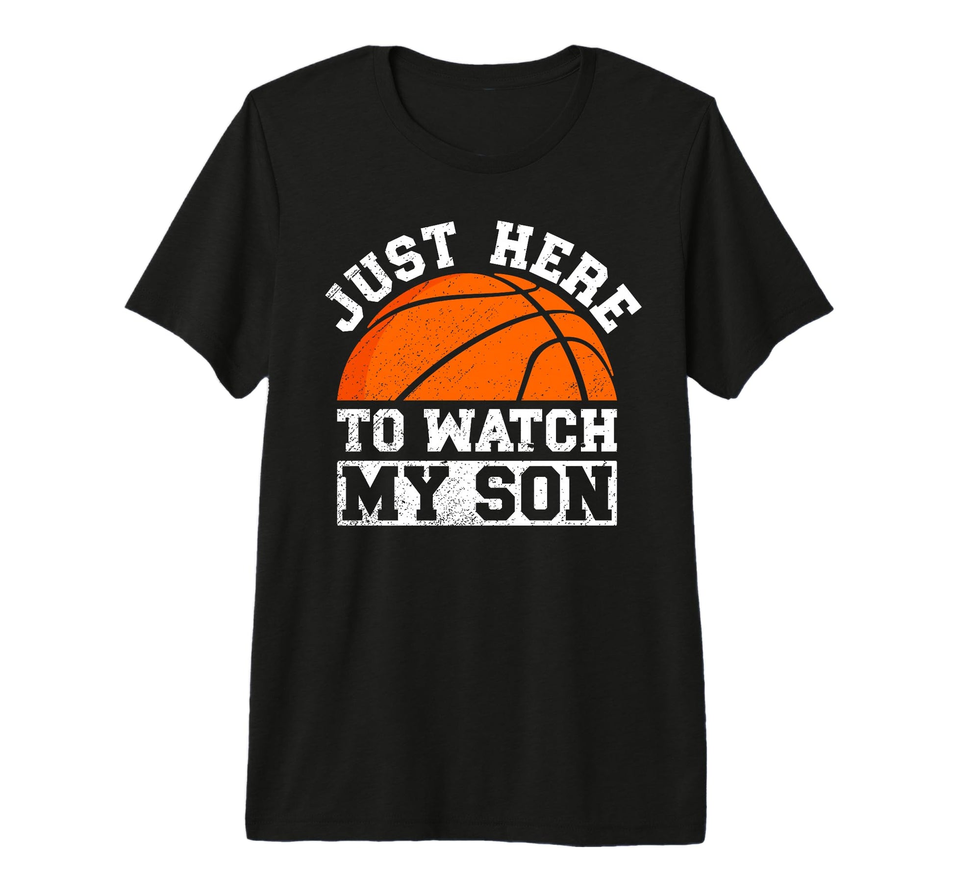 Mens Here To Watch My Son Basketball T-Shirt - Aesthetic Graphic Unisex - T-Shirt, Sweatshirt, Hoodie