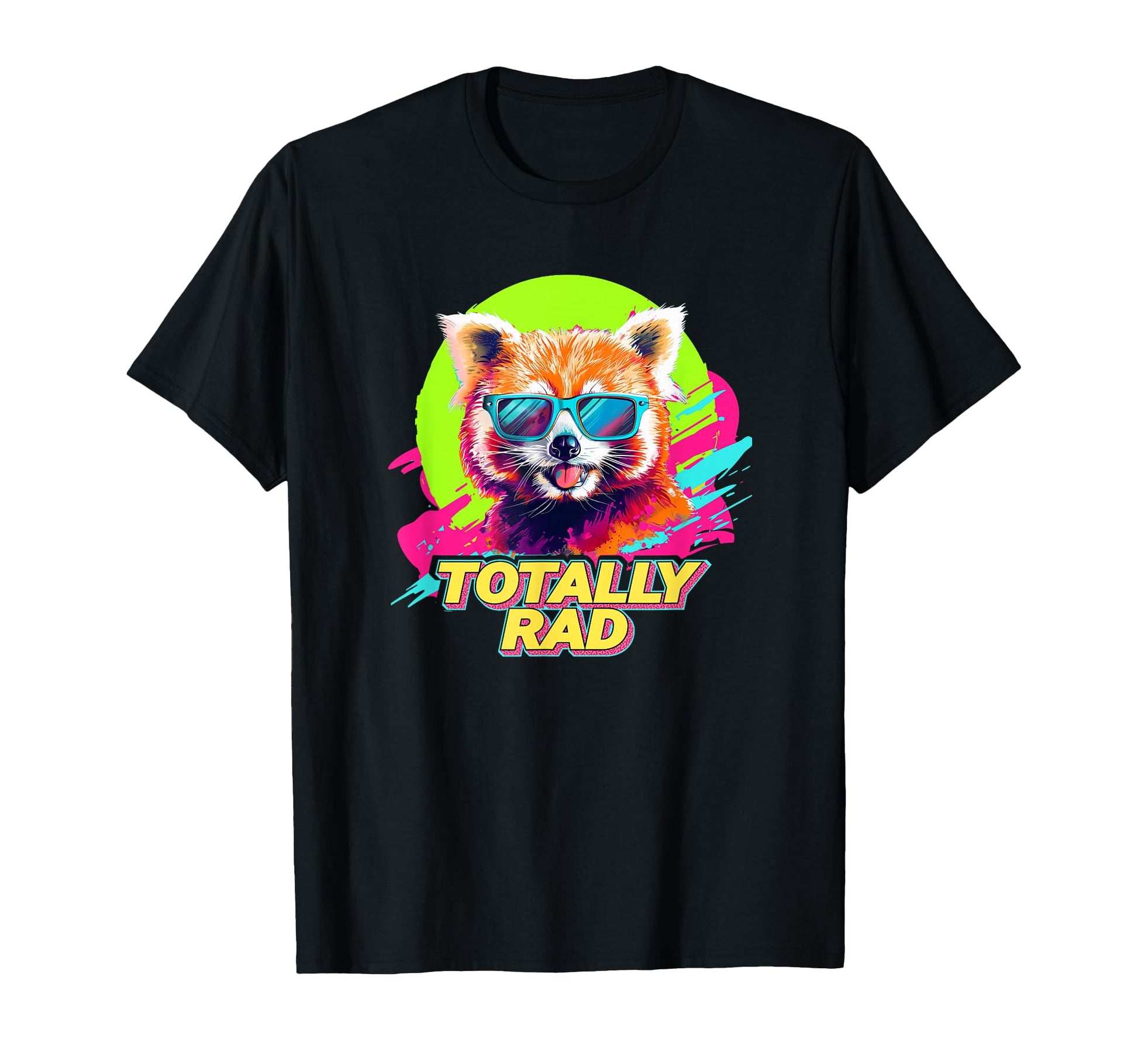 80S 90S Totally Rad Red Panda Lover T-Shirt - Trendy Graphic Unisex - T-Shirt, Sweatshirt, Hoodie