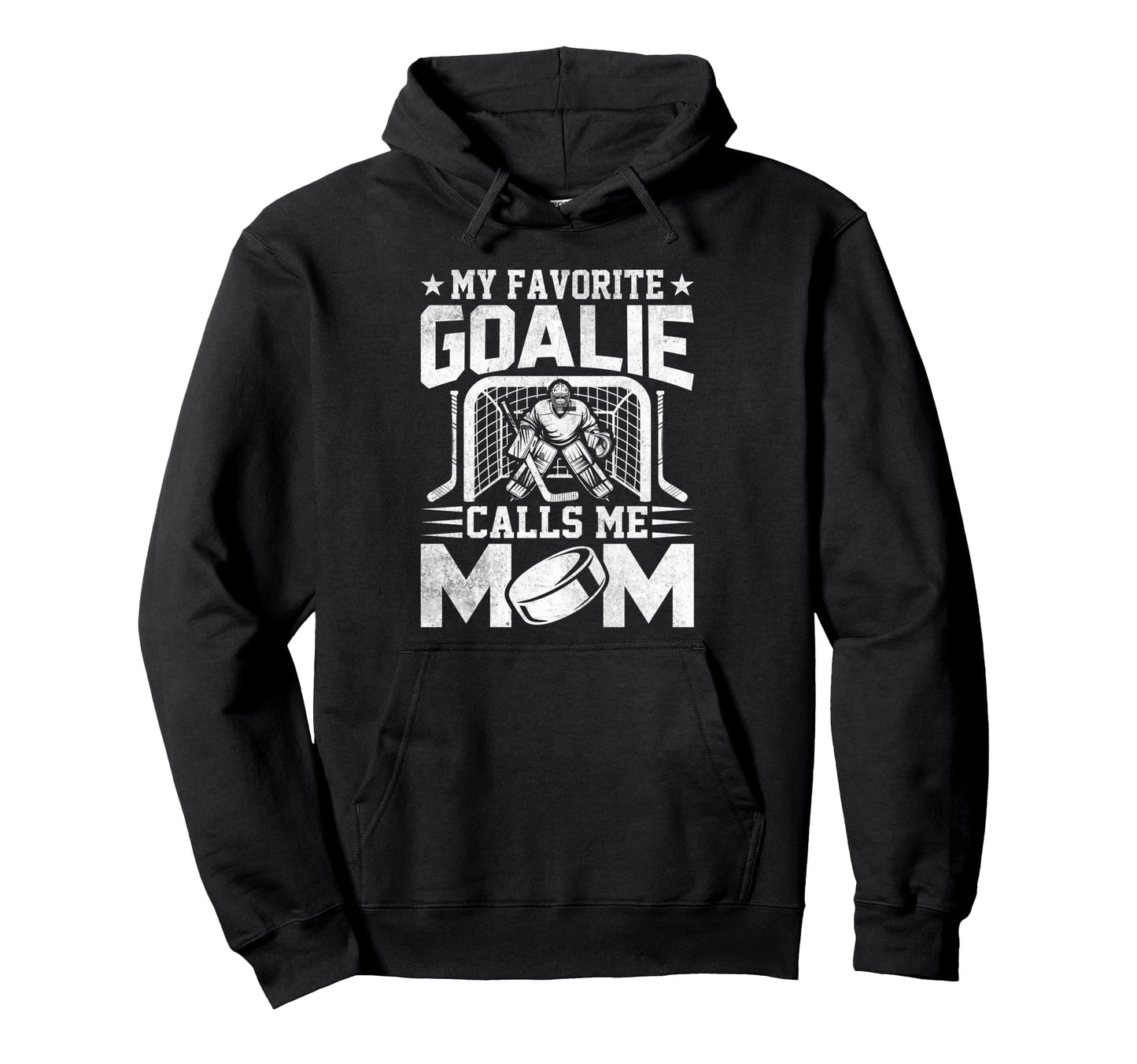 My Favorite Goalie Calls Me Mom Funny Hoodie - Minimalist Print for Adults - T-Shirt, Sweatshirt, Hoodie