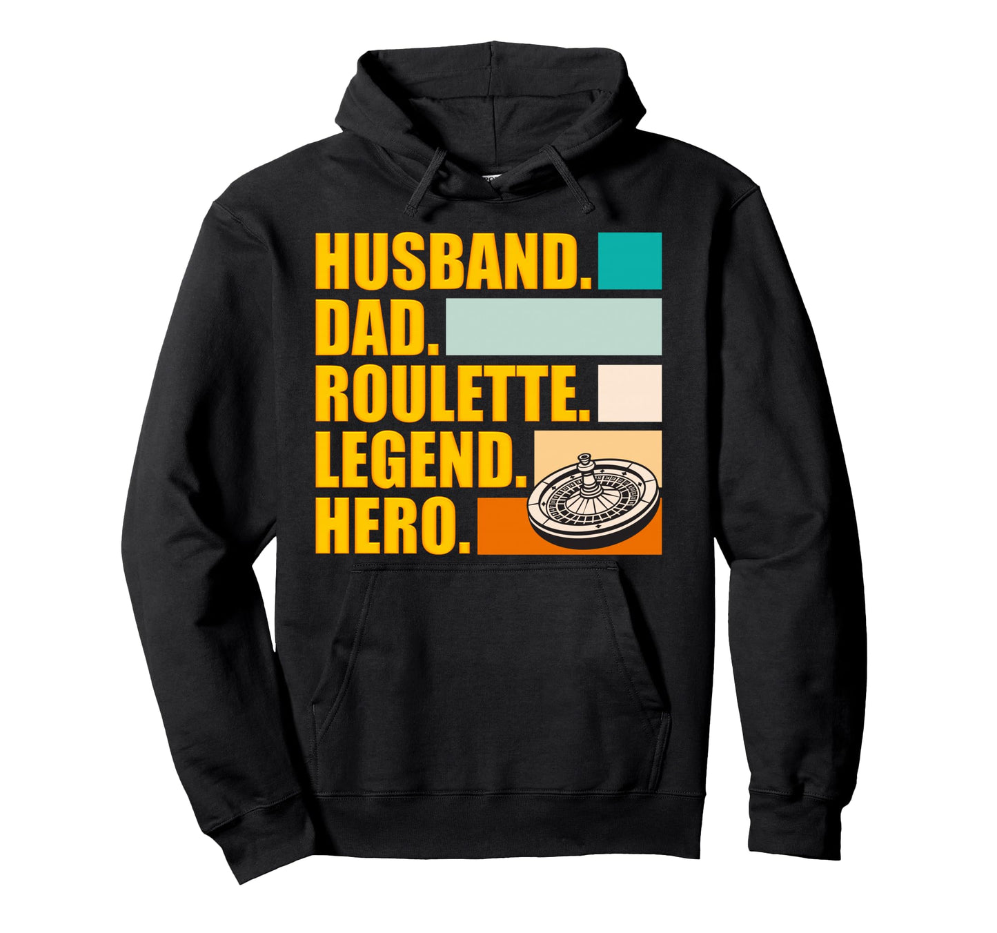 Roulette Player Husband Dad Roulette Hoodie - Novelty Apparel for Adults - T-Shirt, Sweatshirt, Hoodie