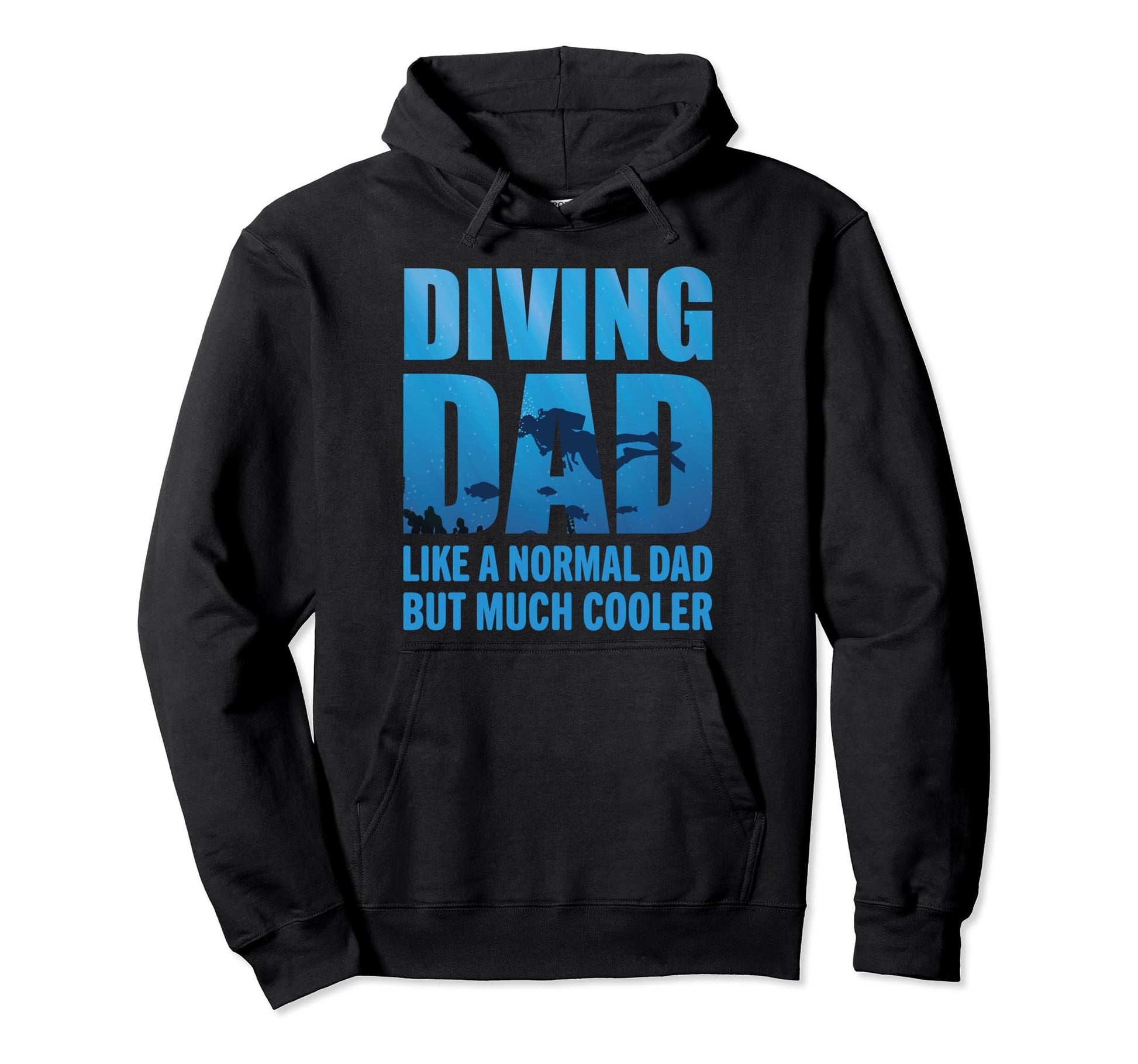 Diving Dad Like Normal Dad But Much Hoodie - Aesthetic Graphic Men Women - T-Shirt, Sweatshirt, Hoodie