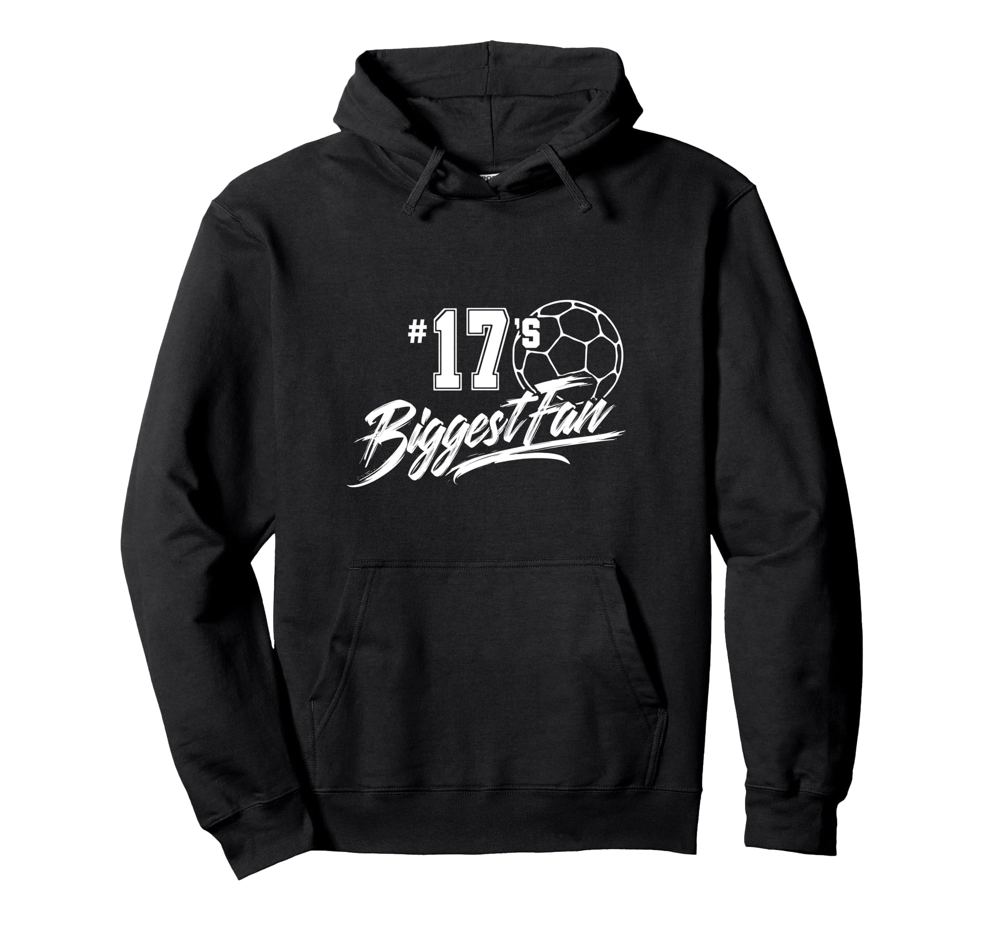 Number 17S Biggest Fan Soccer Player Hoodie - Custom Art Print for Adults - T-Shirt, Sweatshirt, Hoodie