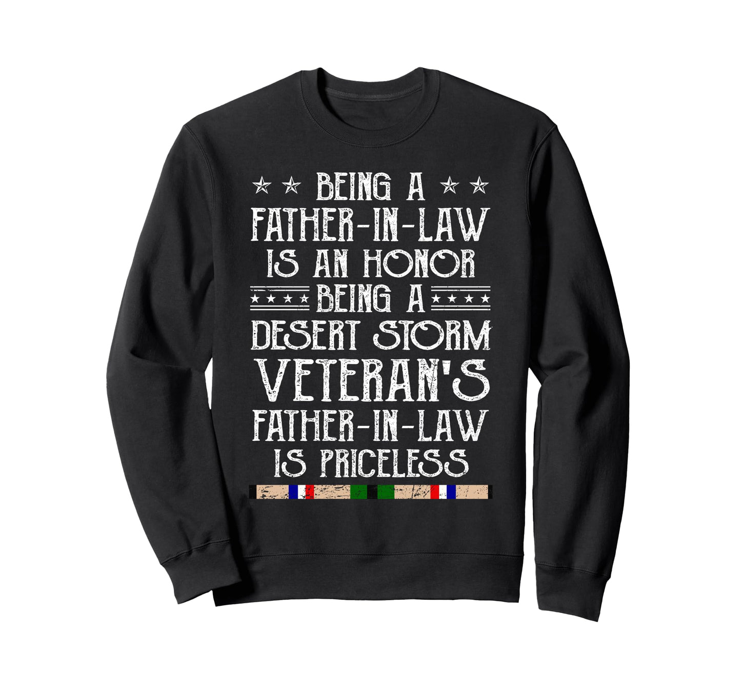 Proud Desert Storm Veteran Father Law Sweatshirt - Novelty Apparel Unisex - T-Shirt, Sweatshirt, Hoodie