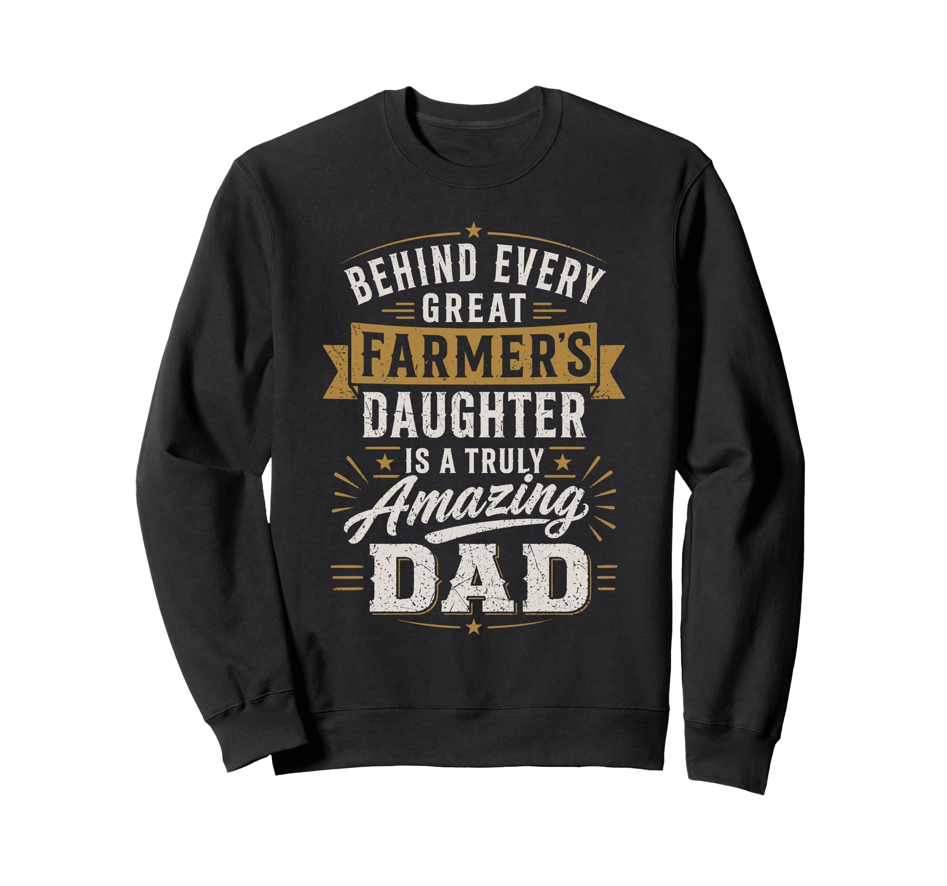 Farmer Daughter Amazing Dad Sweatshirt - Casual Everyday Wear for Adults - T-Shirt, Sweatshirt, Hoodie