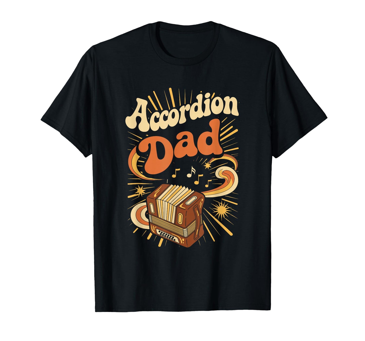 Accordion Dad Polka Music Lover Fan T-Shirt - Novelty Apparel Unisex - T-Shirt, Sweatshirt, Hoodie