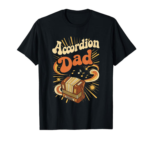Accordion Dad Polka Music Lover Fan T-Shirt - Novelty Apparel Unisex - T-Shirt, Sweatshirt, Hoodie