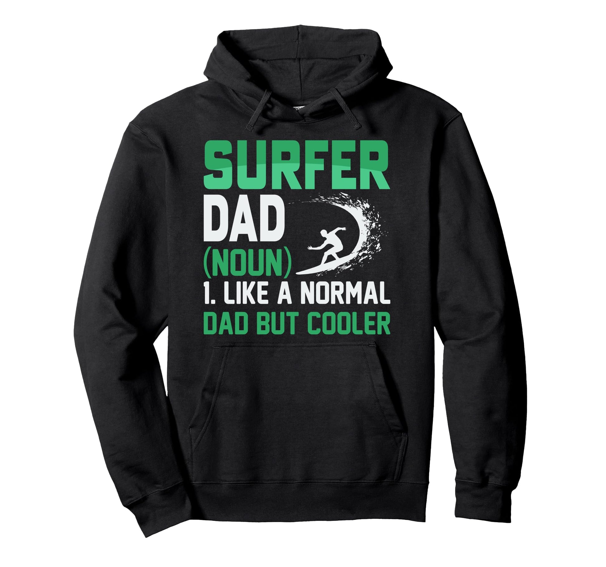 Surfer Dad Noun Like Normal Dad But Hoodie - Aesthetic Graphic Men Women - T-Shirt, Sweatshirt, Hoodie