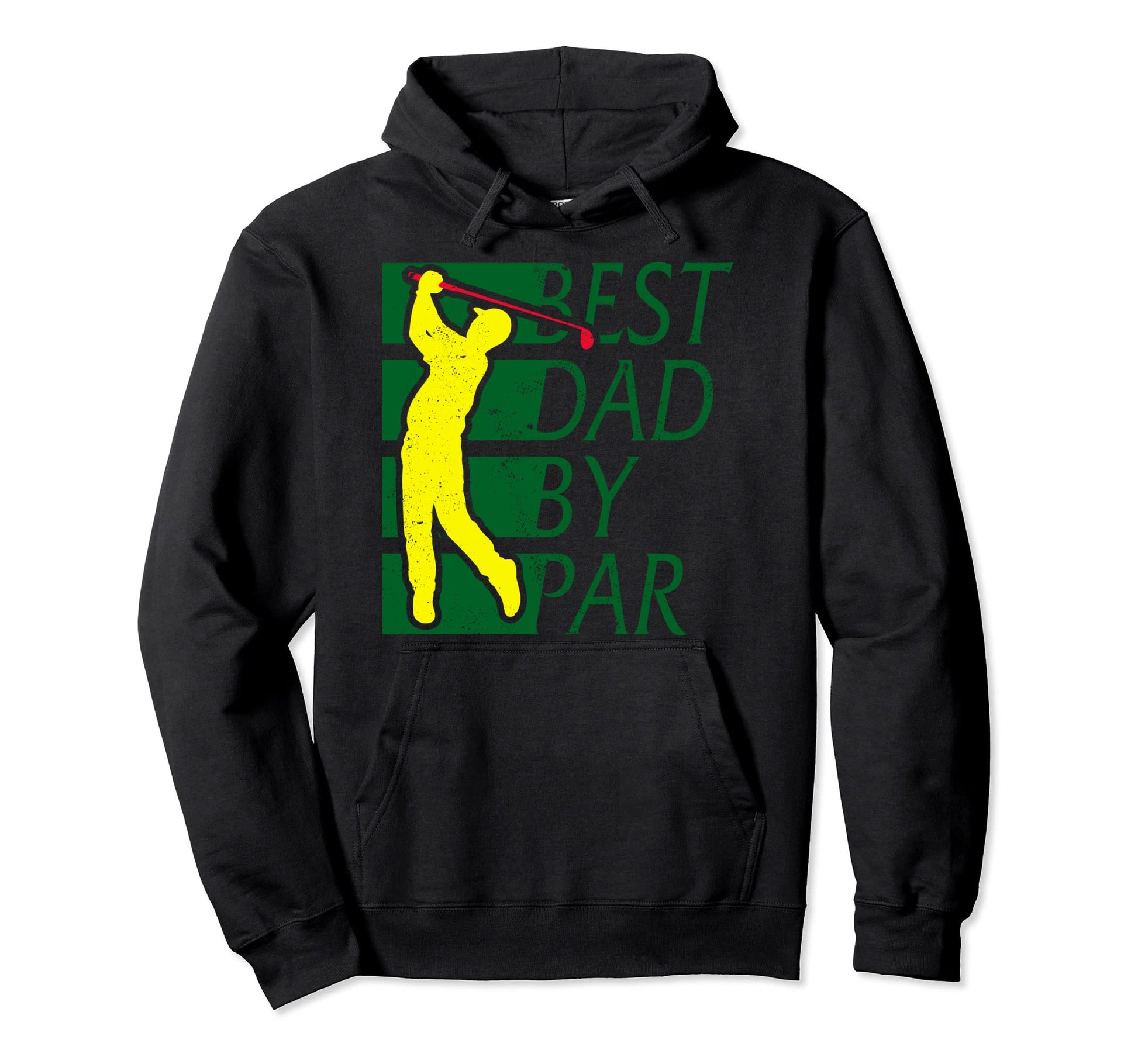 Best Dad Par Golfing Golf Lover Dad Funny Hoodie - Graphic Print Men Women - T-Shirt, Sweatshirt, Hoodie