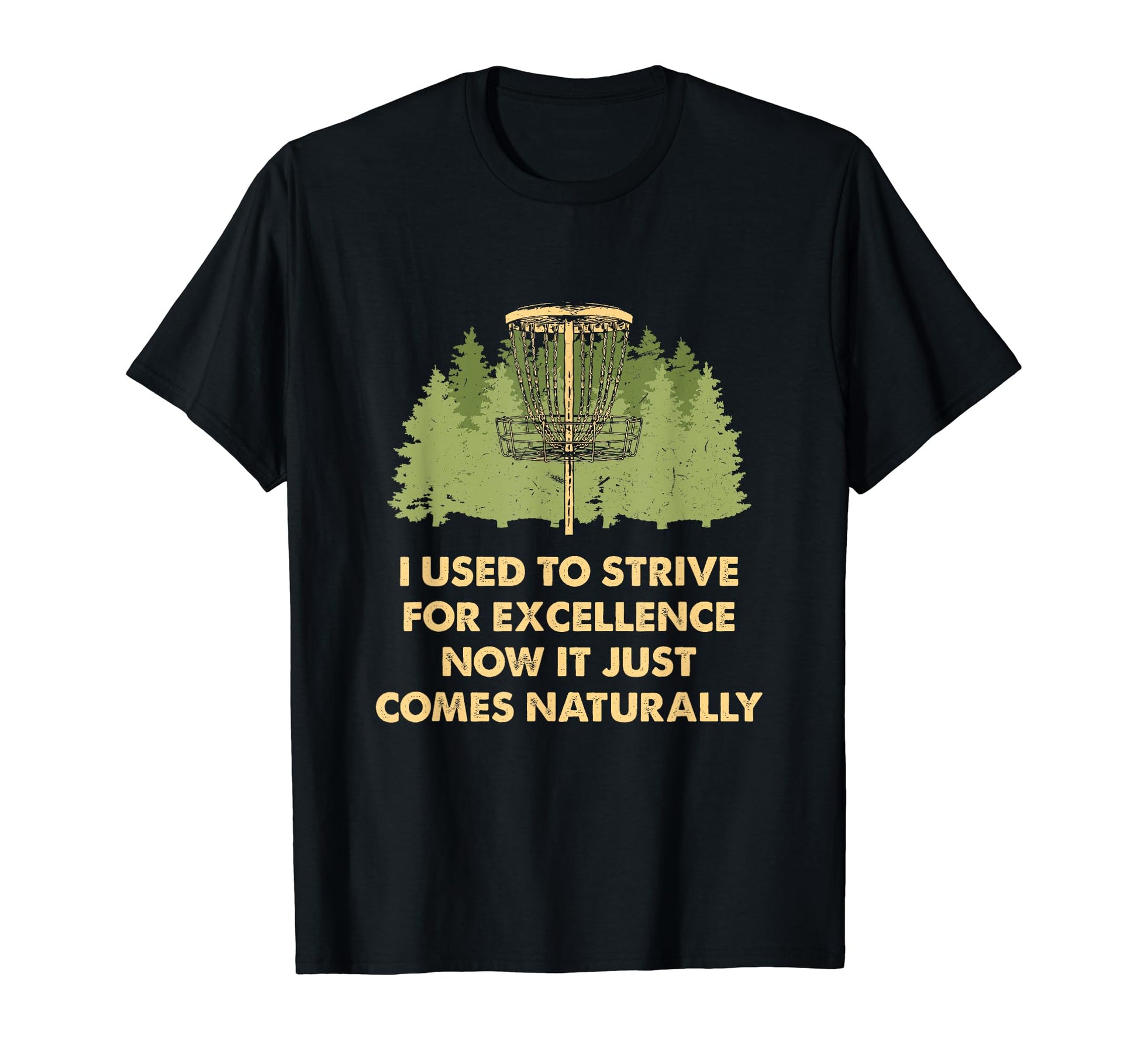 Used To Strive Excellence Disc Golf T-Shirt - Aesthetic Graphic Unisex - T-Shirt, Sweatshirt, Hoodie