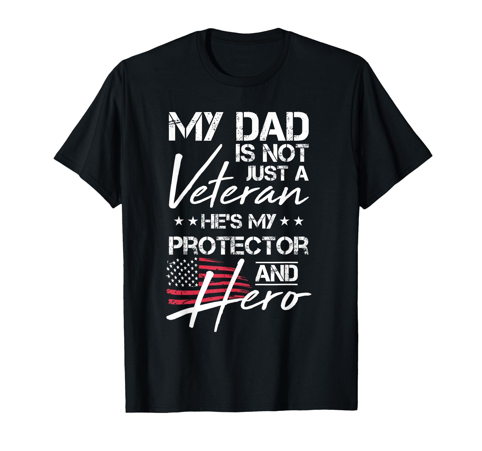 Veteran Dad Protector Hero American Flag T-Shirt - Streetwear Style Unisex - T-Shirt, Sweatshirt, Hoodie