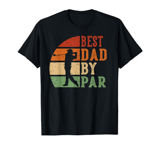 Best Dad Par Heritage Golf T-Shirt - Casual Everyday Wear Men Women - T-Shirt, Sweatshirt, Hoodie