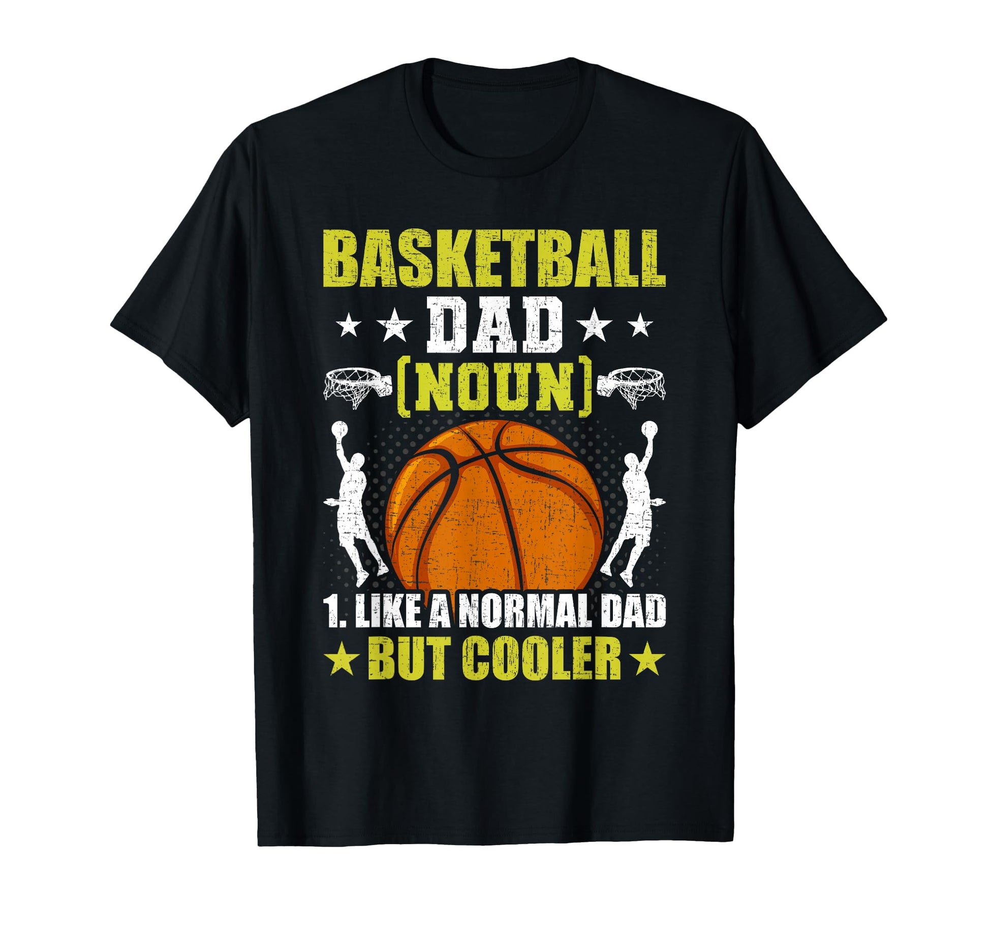 Basketball Dad Player T-Shirt - Fun Novelty Design Unisex - T-Shirt, Sweatshirt, Hoodie