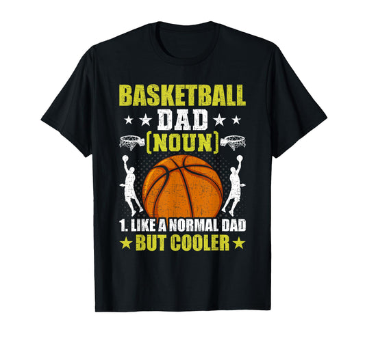 Basketball Dad Player T-Shirt - Fun Novelty Design Unisex - T-Shirt, Sweatshirt, Hoodie