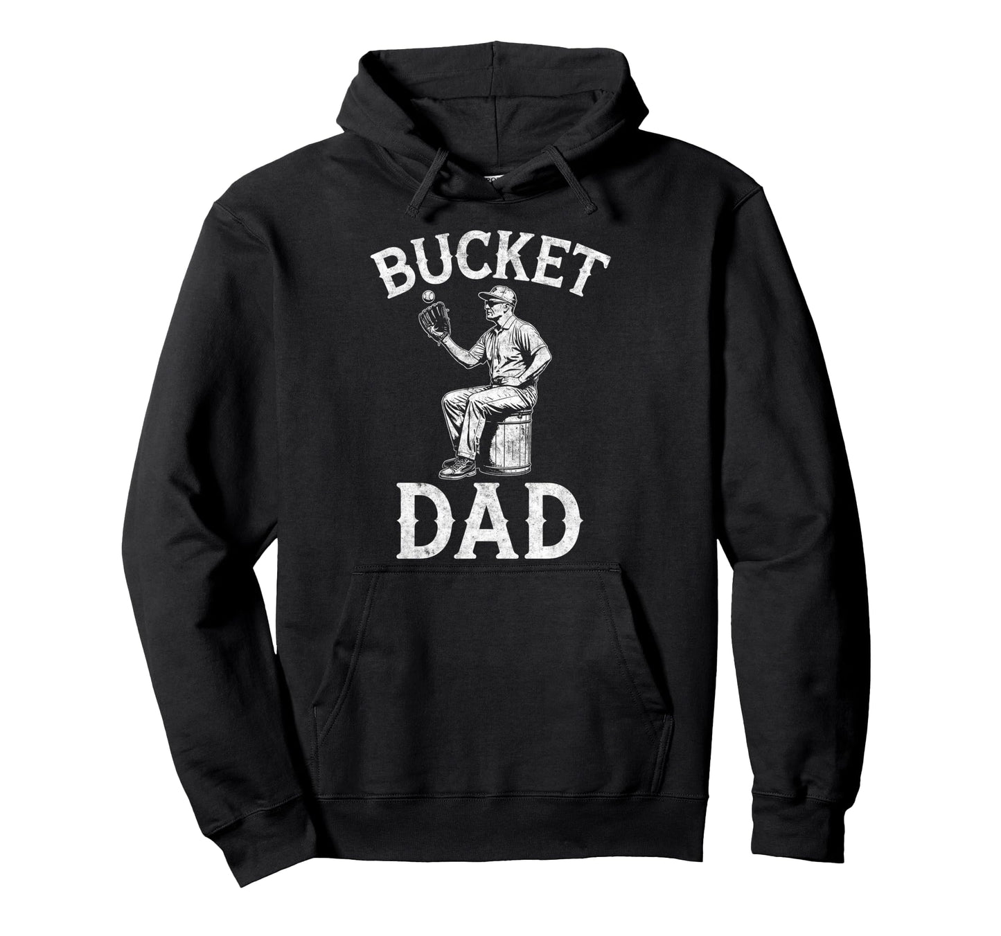 Bucket Dad Baseball Player Coach Father Hoodie - Aesthetic Graphic Unisex - T-Shirt, Sweatshirt, Hoodie