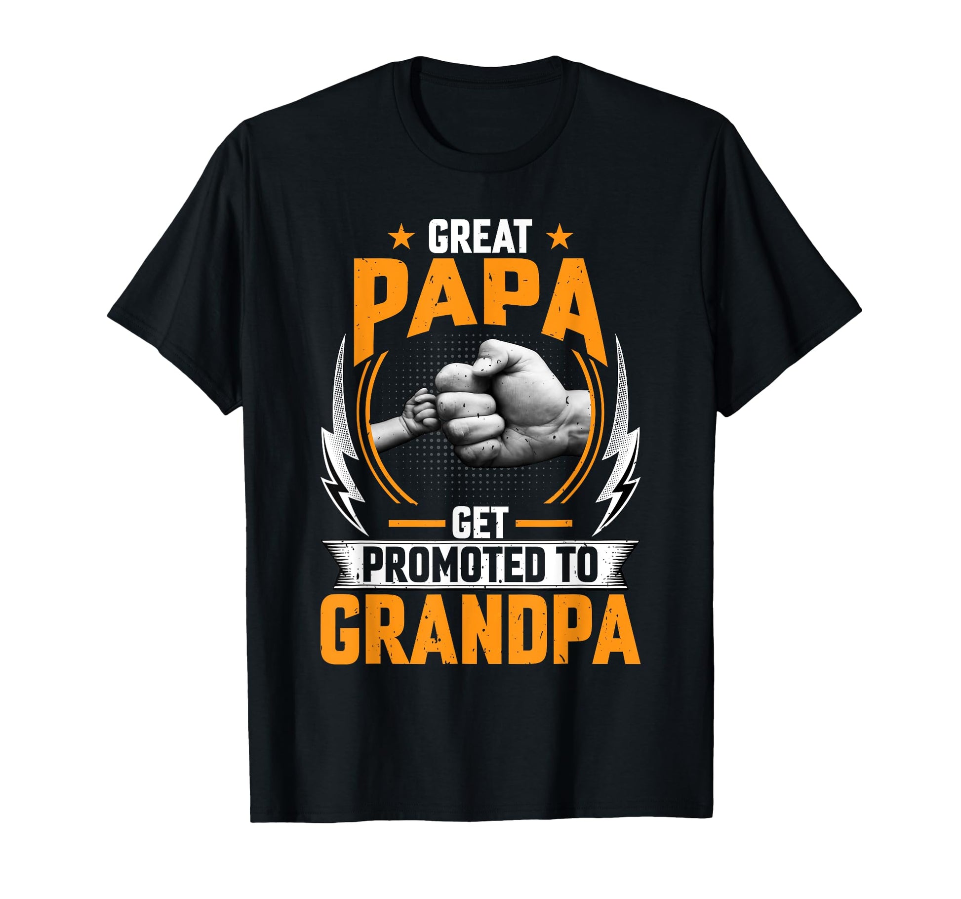 Great Dads Get Promoted To Grandpa New T-Shirt - Trendy Graphic Men Women - T-Shirt, Sweatshirt, Hoodie