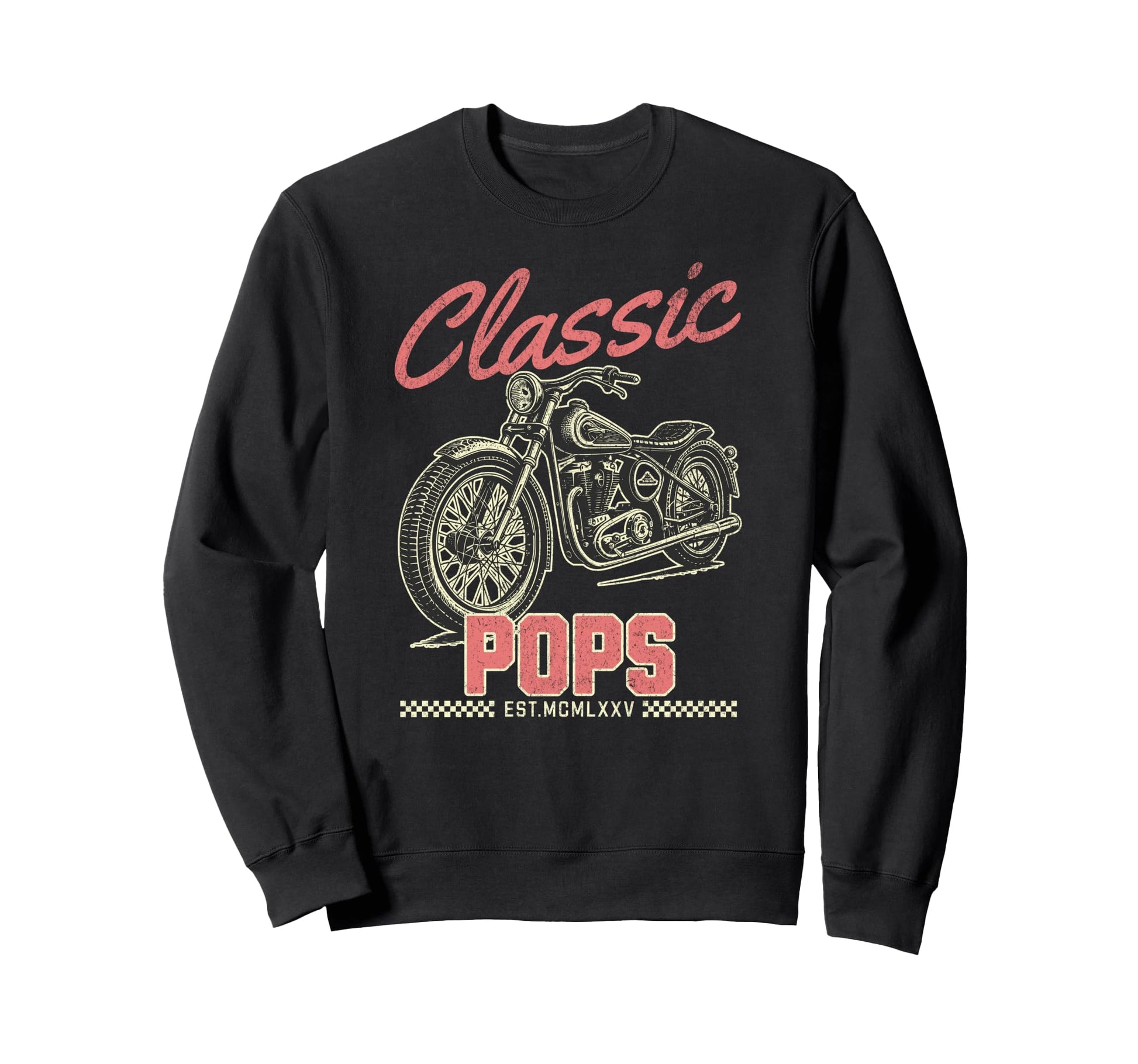 Pops Motorcycle Fathers Day Sweatshirt - Fun Novelty Design Unisex - T-Shirt, Sweatshirt, Hoodie