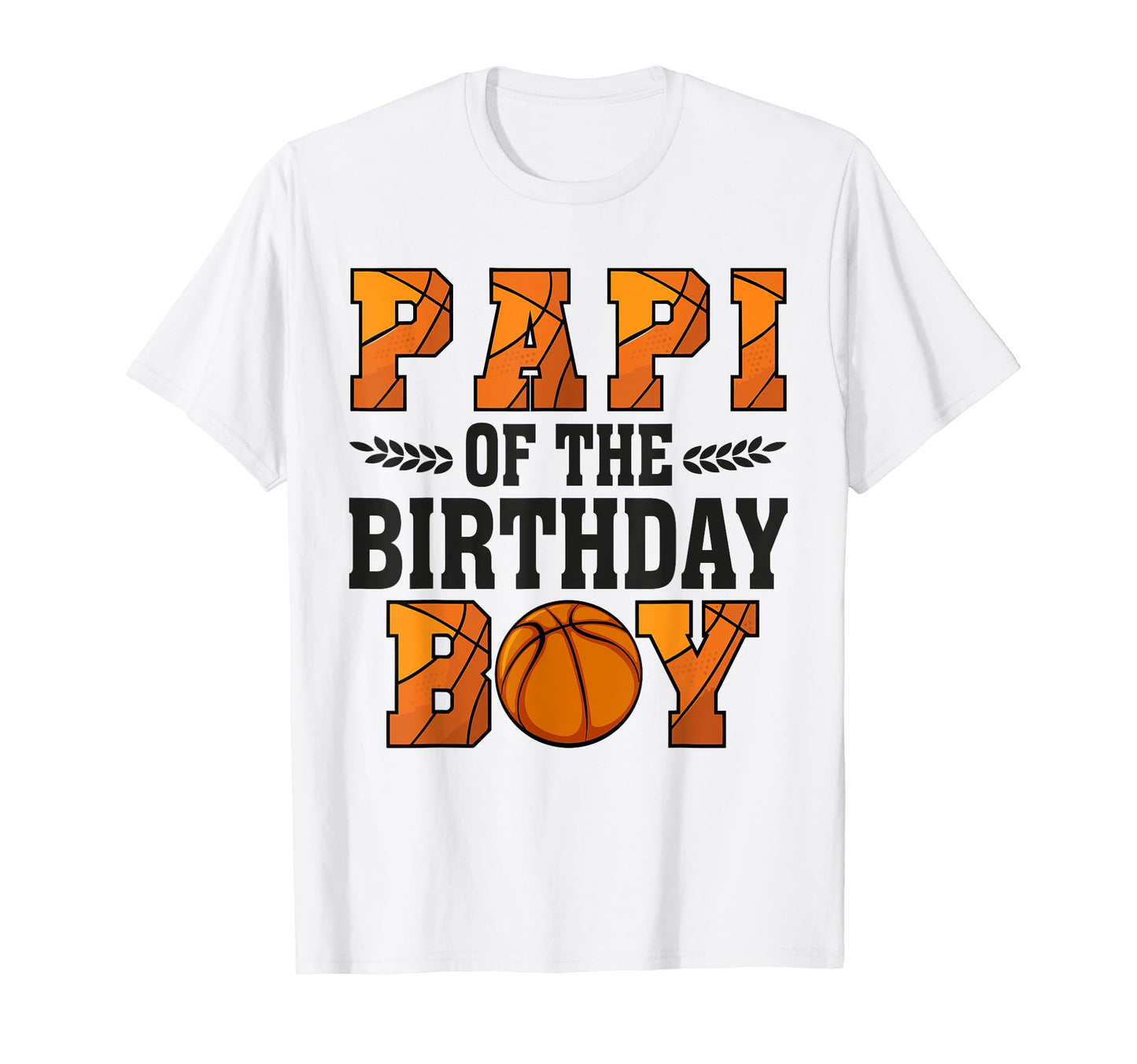 Papi Birthday Basketball Dad 1St Bday T-Shirt - Novelty Apparel Men Women - T-Shirt, Sweatshirt, Hoodie
