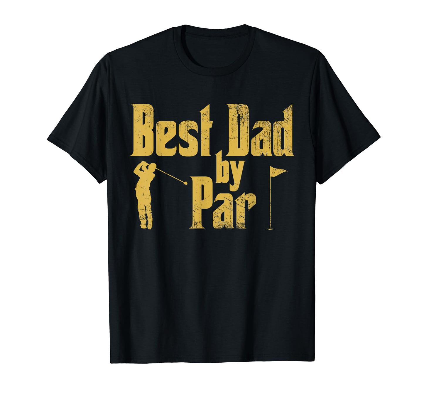 Mens Funny Golf Best Dad Par T-Shirt - Novelty Apparel Men Women - T-Shirt, Sweatshirt, Hoodie