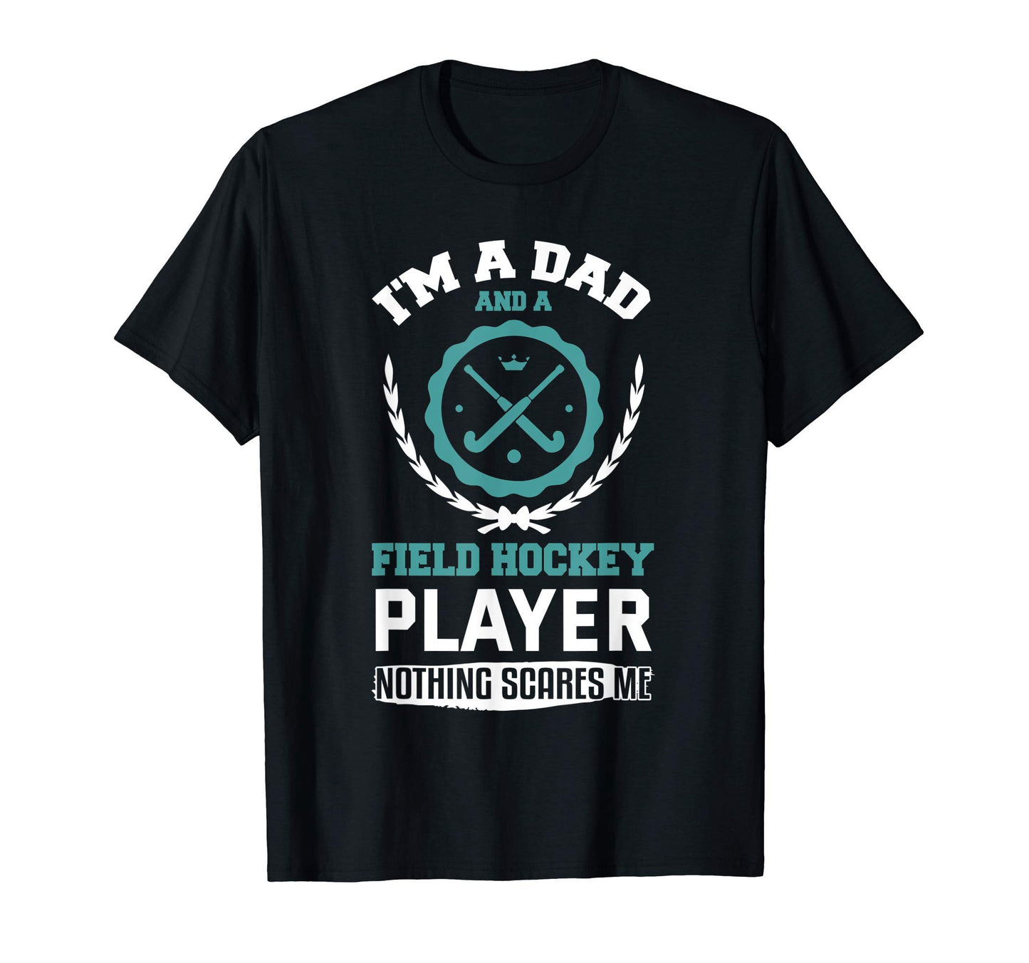 Mens Field Hockey Funny Dad Field T-Shirt - Custom Art Print Men Women - T-Shirt, Sweatshirt, Hoodie