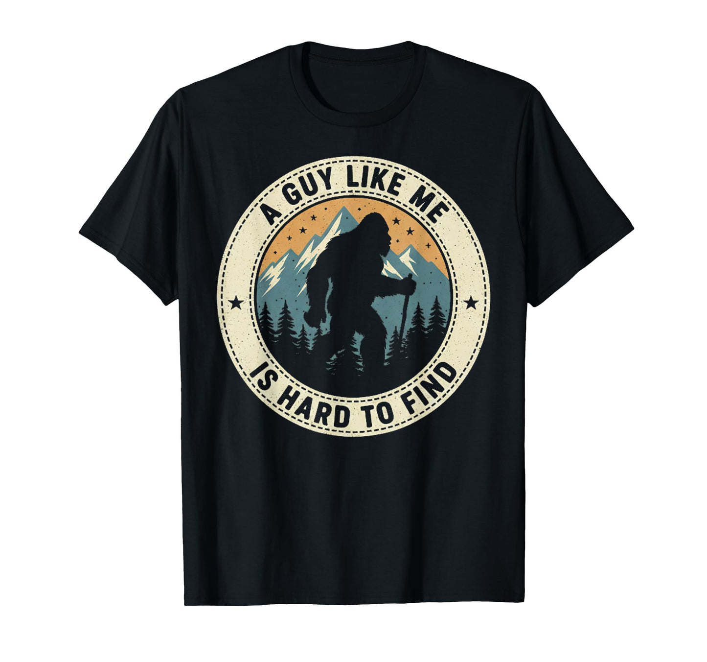 Guy Like Me Is Hard To Find Funny T-Shirt - Aesthetic Graphic Men Women - T-Shirt, Sweatshirt, Hoodie