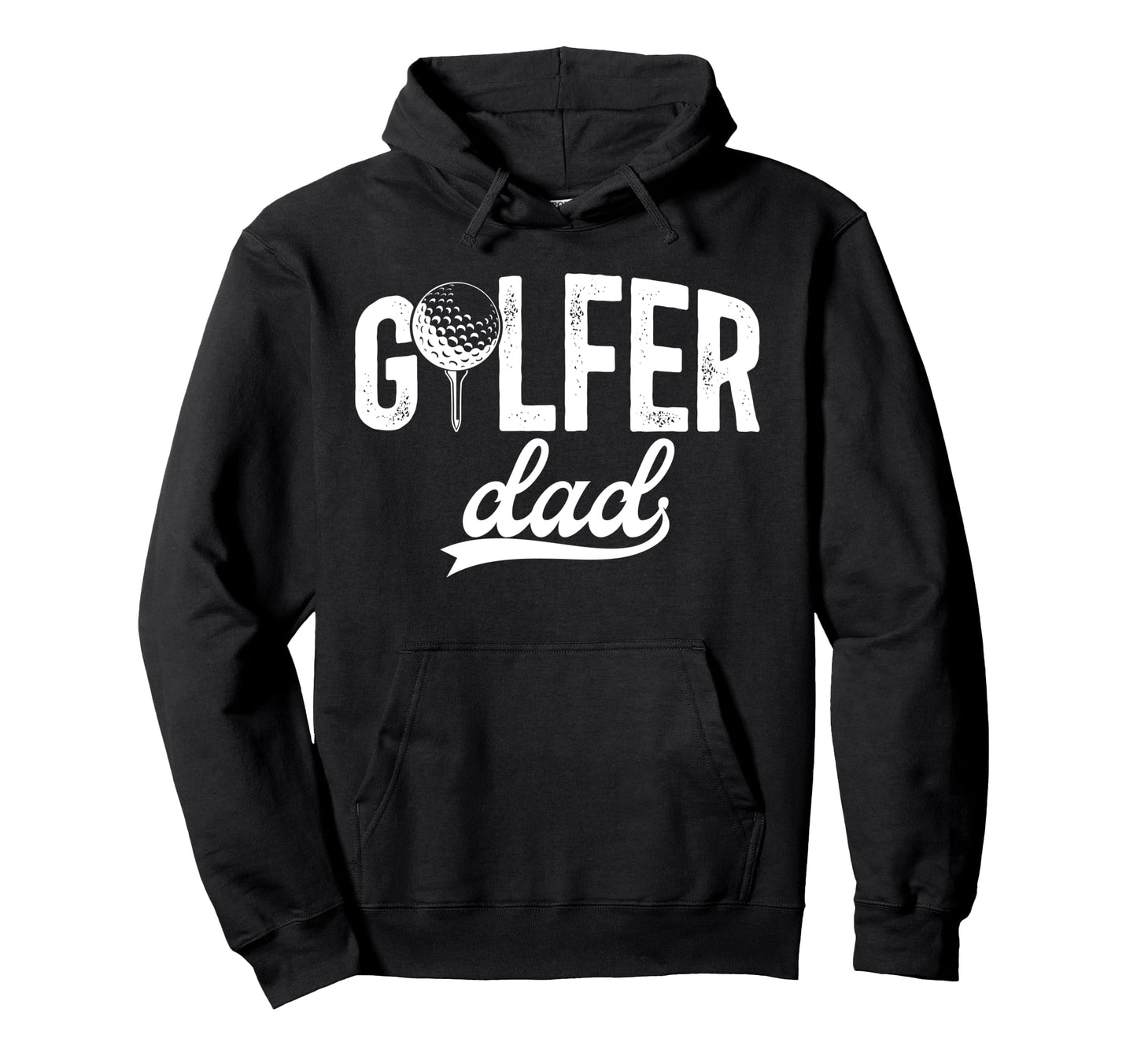 Golfer Dad Golf Dad Golf Player Dad Hoodie - Fun Novelty Design for Adults - T-Shirt, Sweatshirt, Hoodie