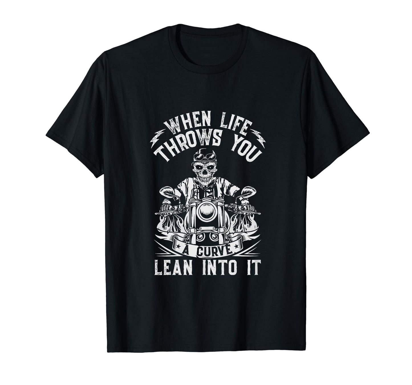 Motorcycle Biker When Life Throws T-Shirt - Streetwear Style for Adults - T-Shirt, Sweatshirt, Hoodie